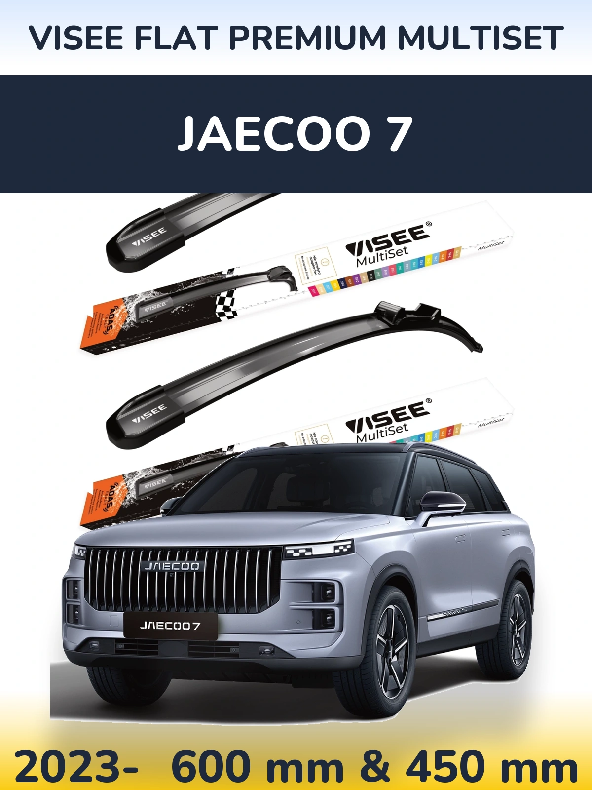 Ștergătoare VISEE FLAT PREMIUM MultiSet pentru Jaecoo 7