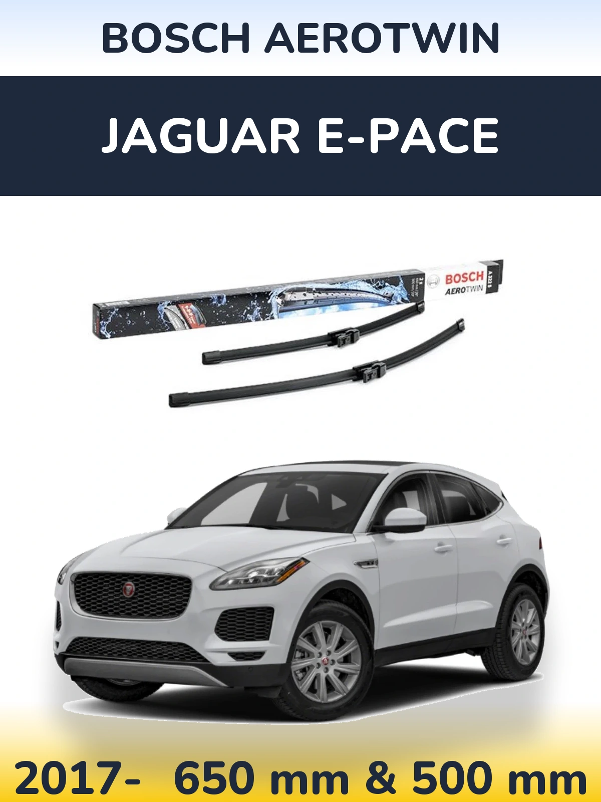Ștergătoare BOSCH AeroTwin pentru Jaguar E-Pace