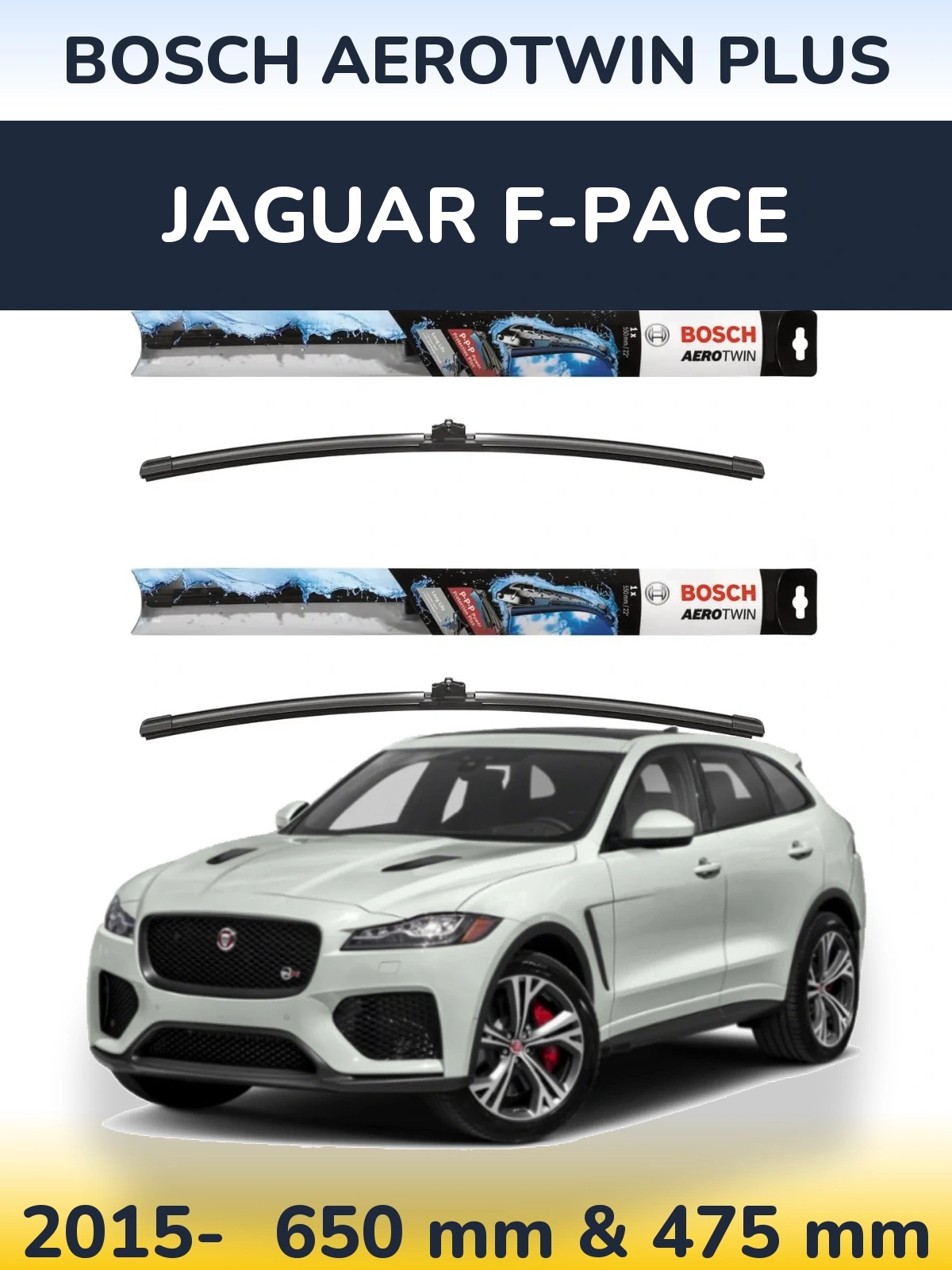 Ștergătoare BOSCH AeroTwin Plus pentru Jaguar F-Pace