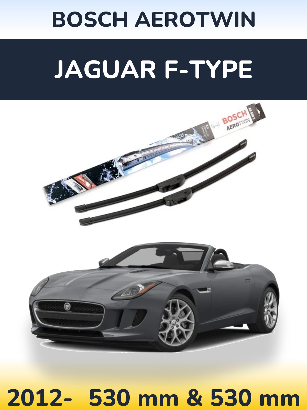 Ștergătoare BOSCH AeroTwin pentru Jaguar F-Tipe