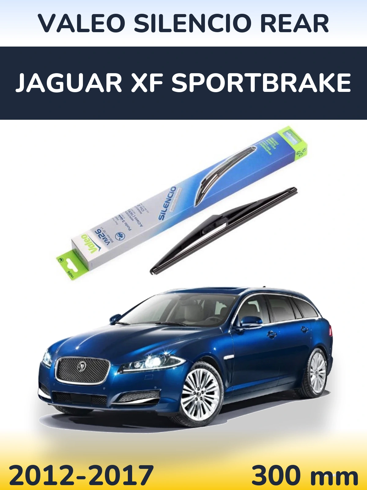 Ștergătoare Valeo Silencio Rear pentru Jaguar XF Sportbrake