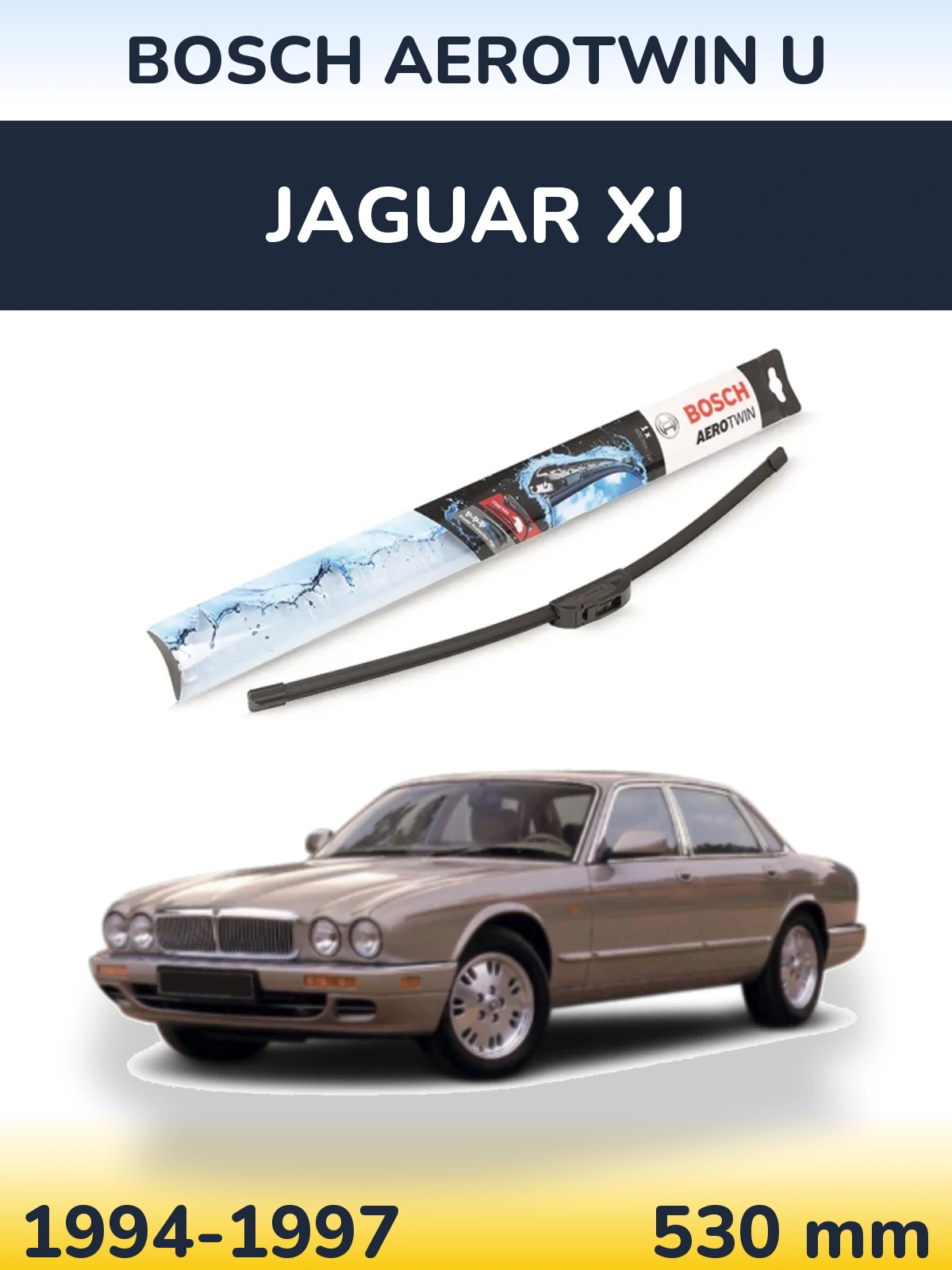 Ștergătoare BOSCH AeroTwin U pentru Jaguar XJ