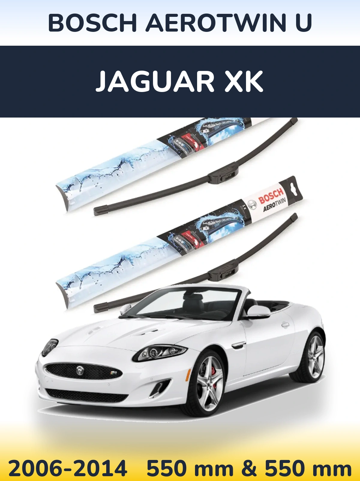 Ștergătoare BOSCH AeroTwin U pentru Jaguar XK