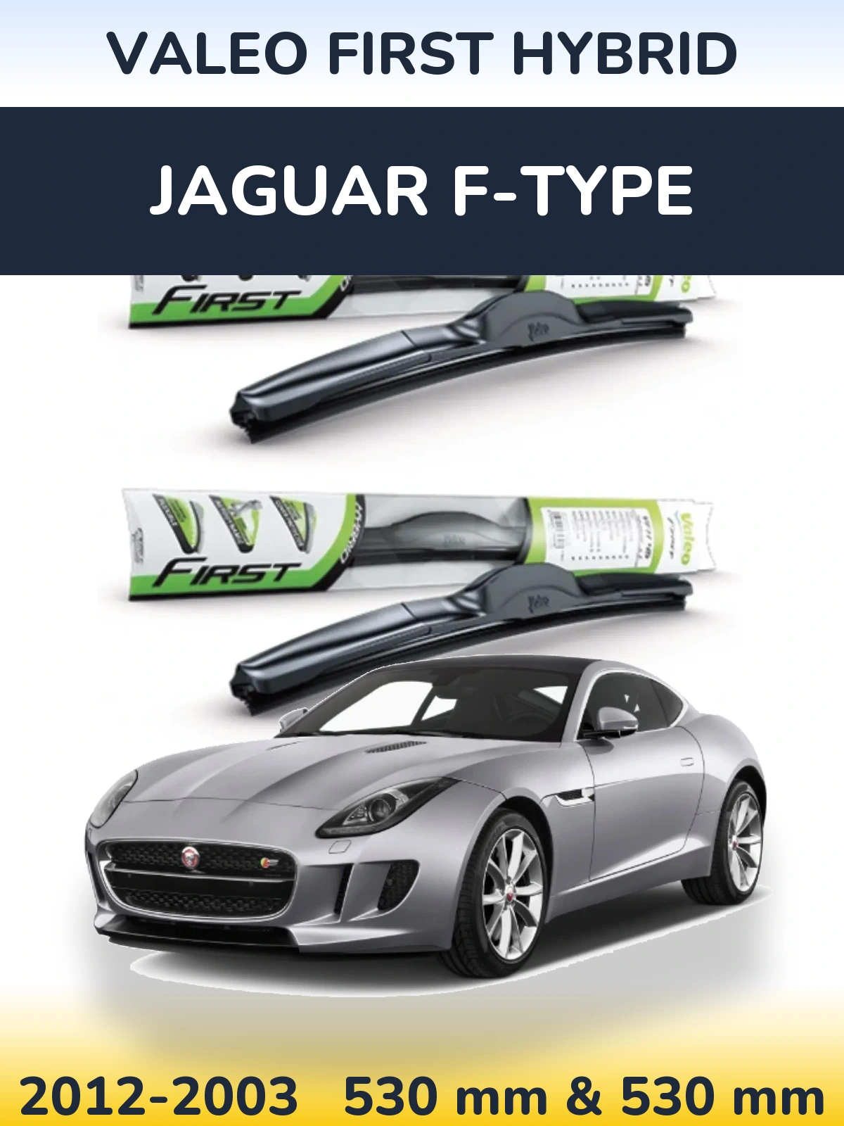 Ștergătoare Valeo First Hybrid pentru Jaguar F-Tipe