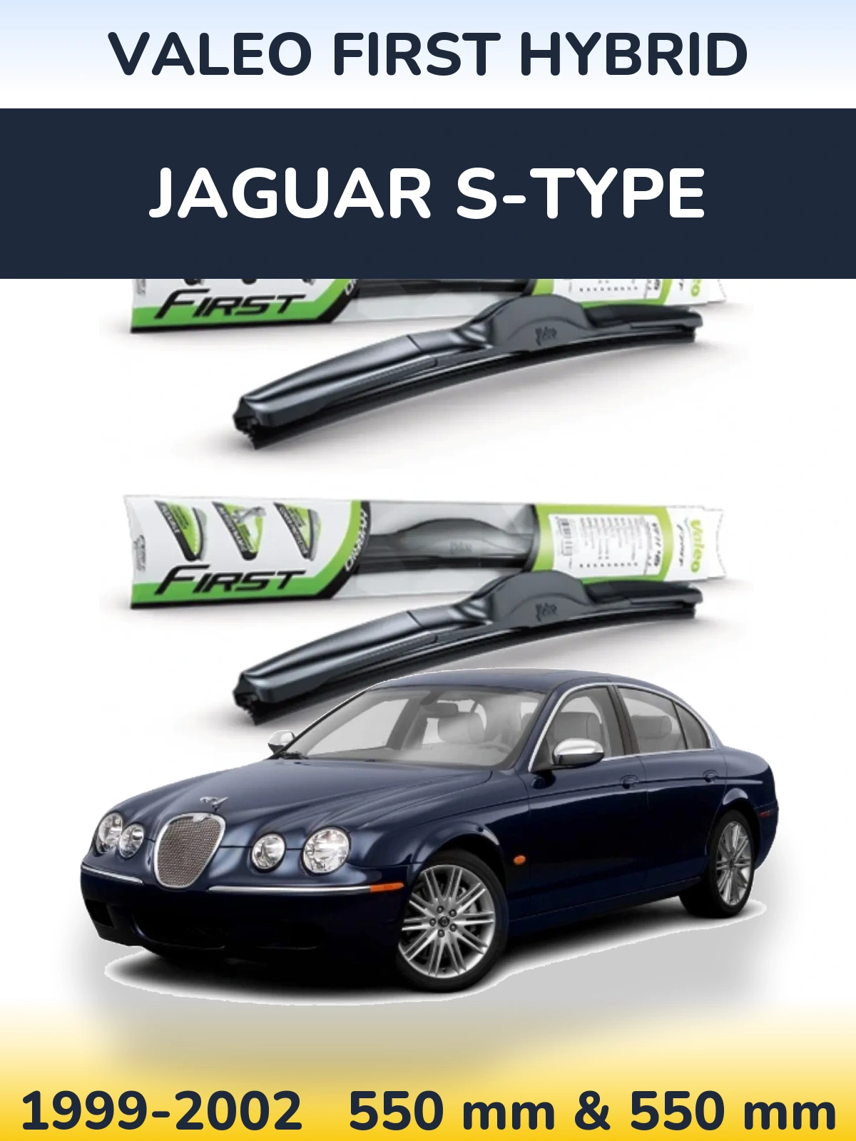 Ștergătoare Valeo First Hybrid pentru Jaguar S-Tipe