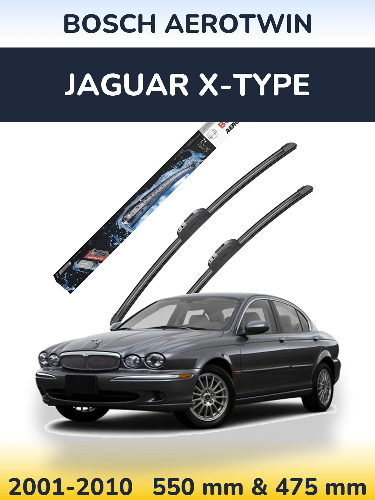 Ștergătoare BOSCH AeroTwin pentru Jaguar X-Tipe