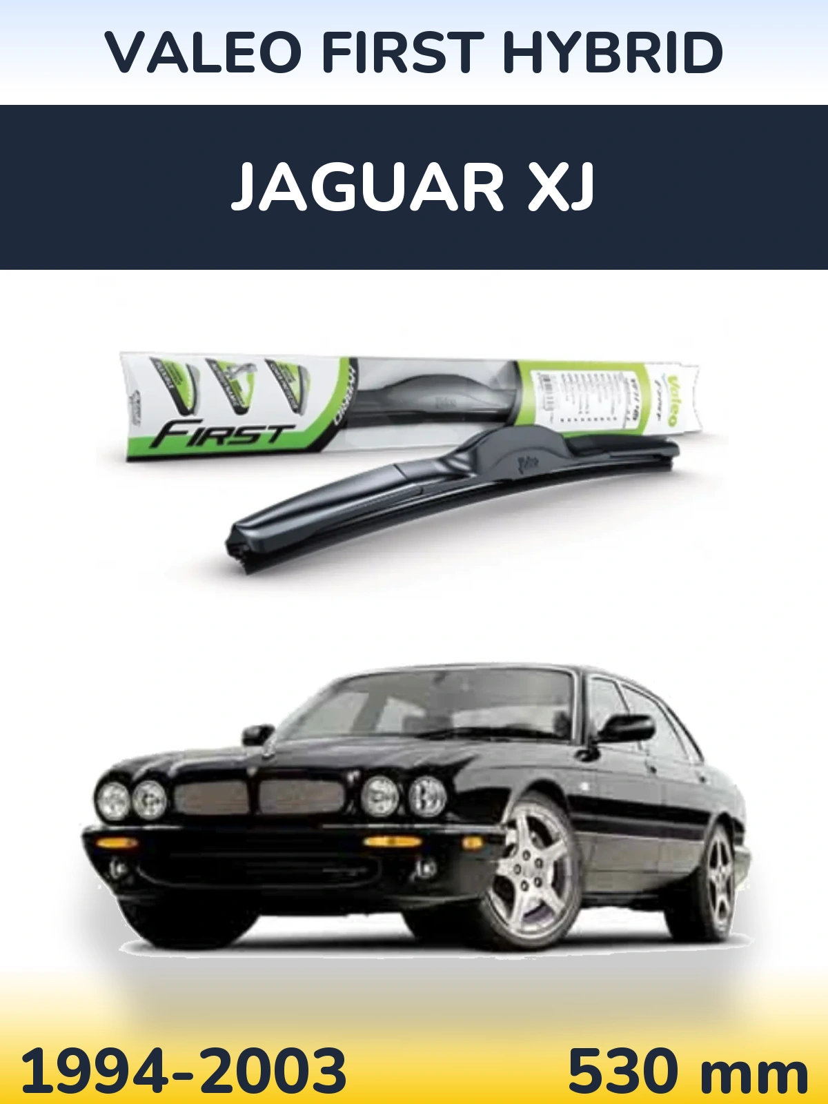 Ștergătoare Valeo First Hybrid pentru Jaguar XJ