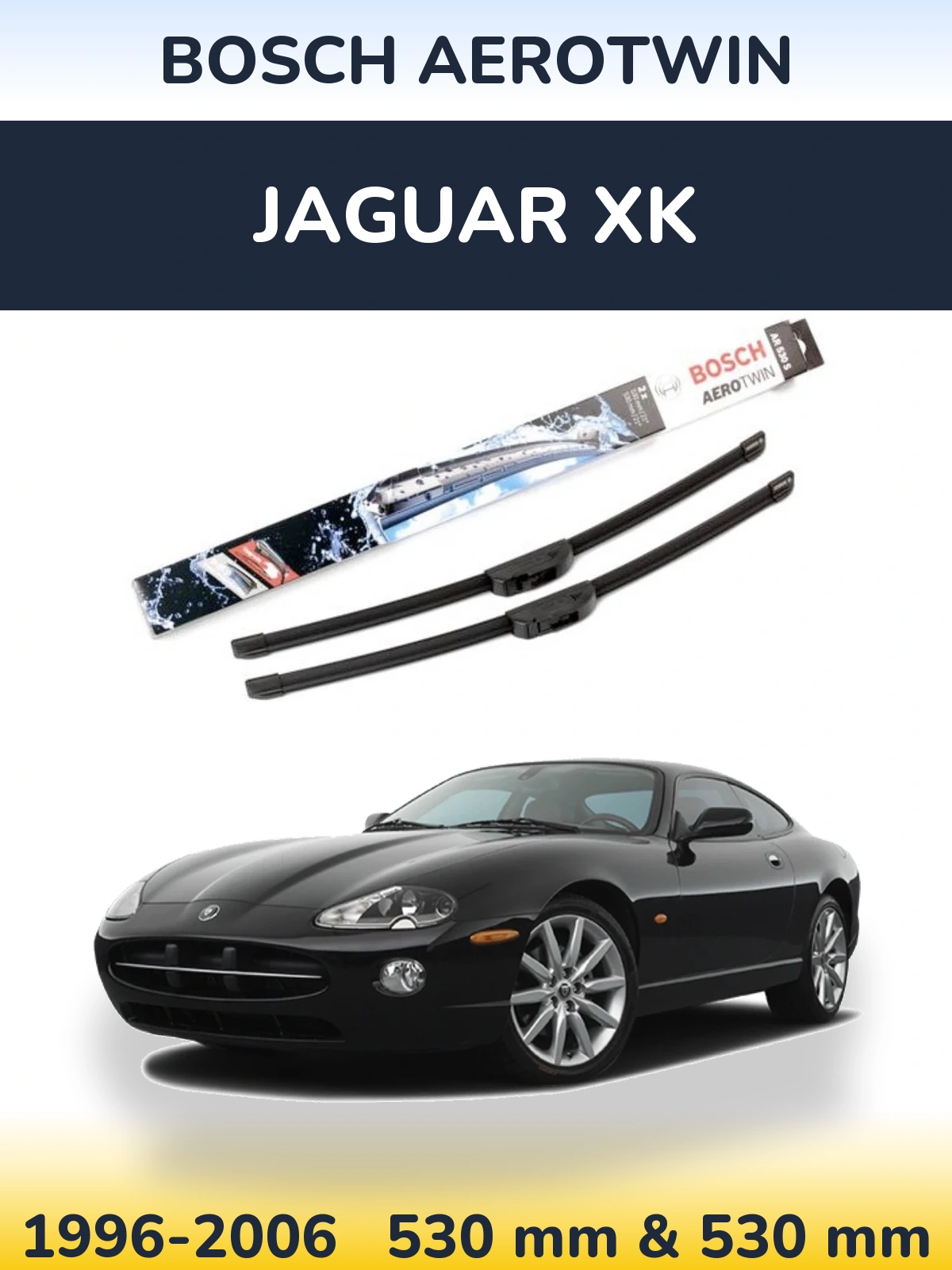 Ștergătoare BOSCH AeroTwin pentru Jaguar XK