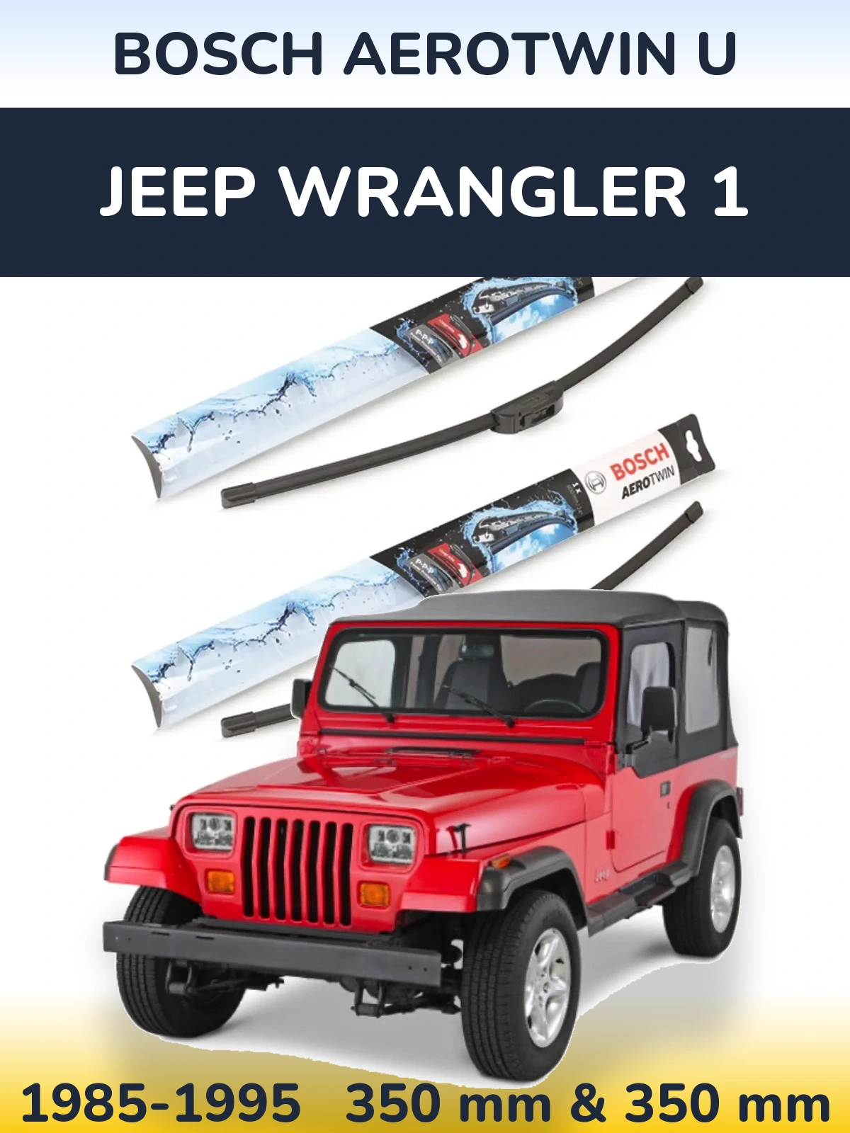 Ștergătoare BOSCH AeroTwin U pentru Jeep Wrangler 1
