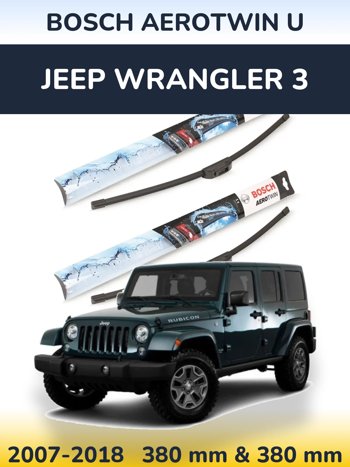 Ștergătoare BOSCH AeroTwin U pentru Jeep Wrangler 3