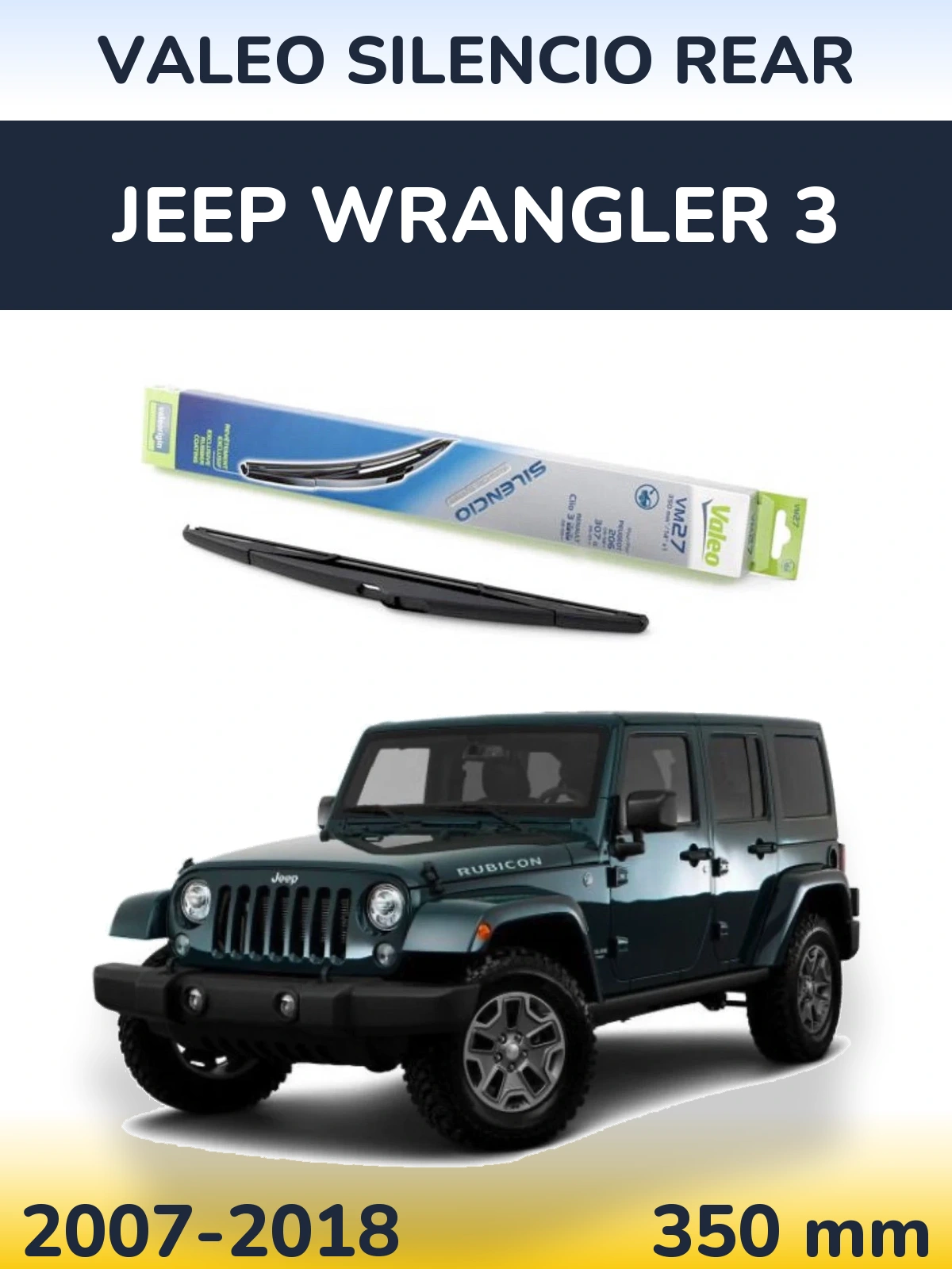 Ștergătoare Valeo Silencio Rear pentru Jeep Wrangler 3
