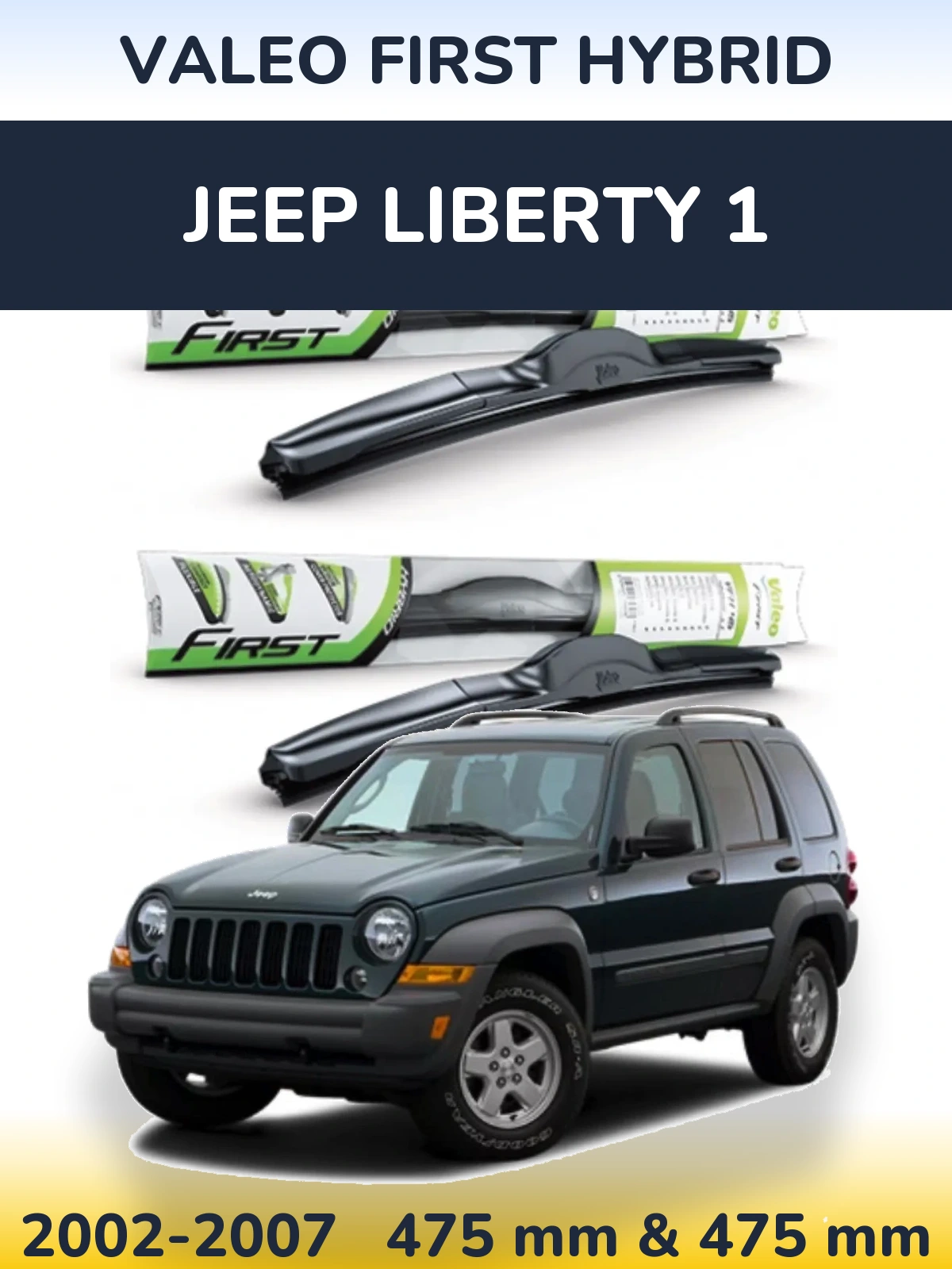 Ștergătoare Valeo First Hybrid pentru Jeep Liberty 1