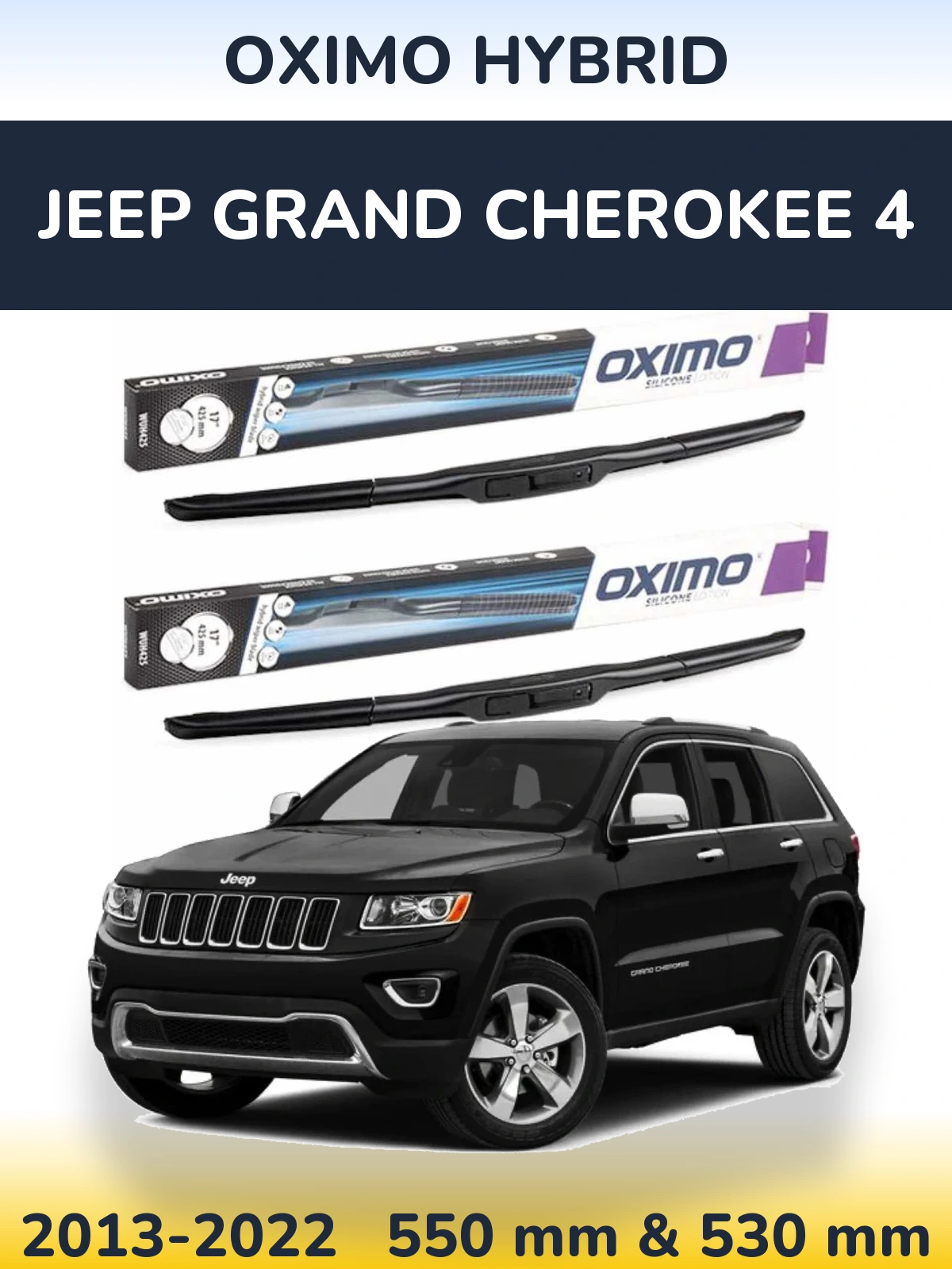 Ștergătoare Oximo Hybrid pentru Jeep Grand Cherokee 4