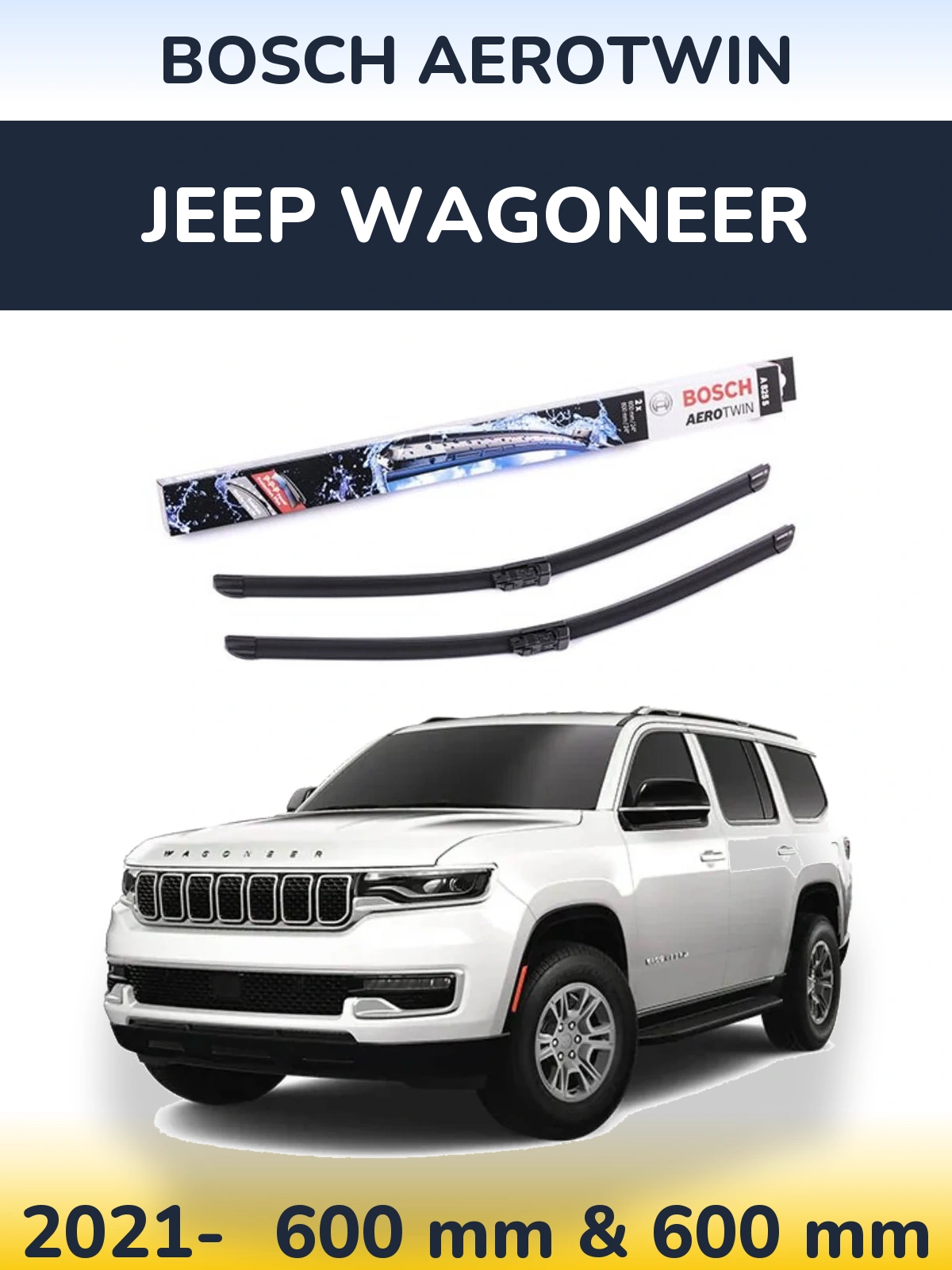 Ștergătoare BOSCH AeroTwin pentru Jeep Wagoneer