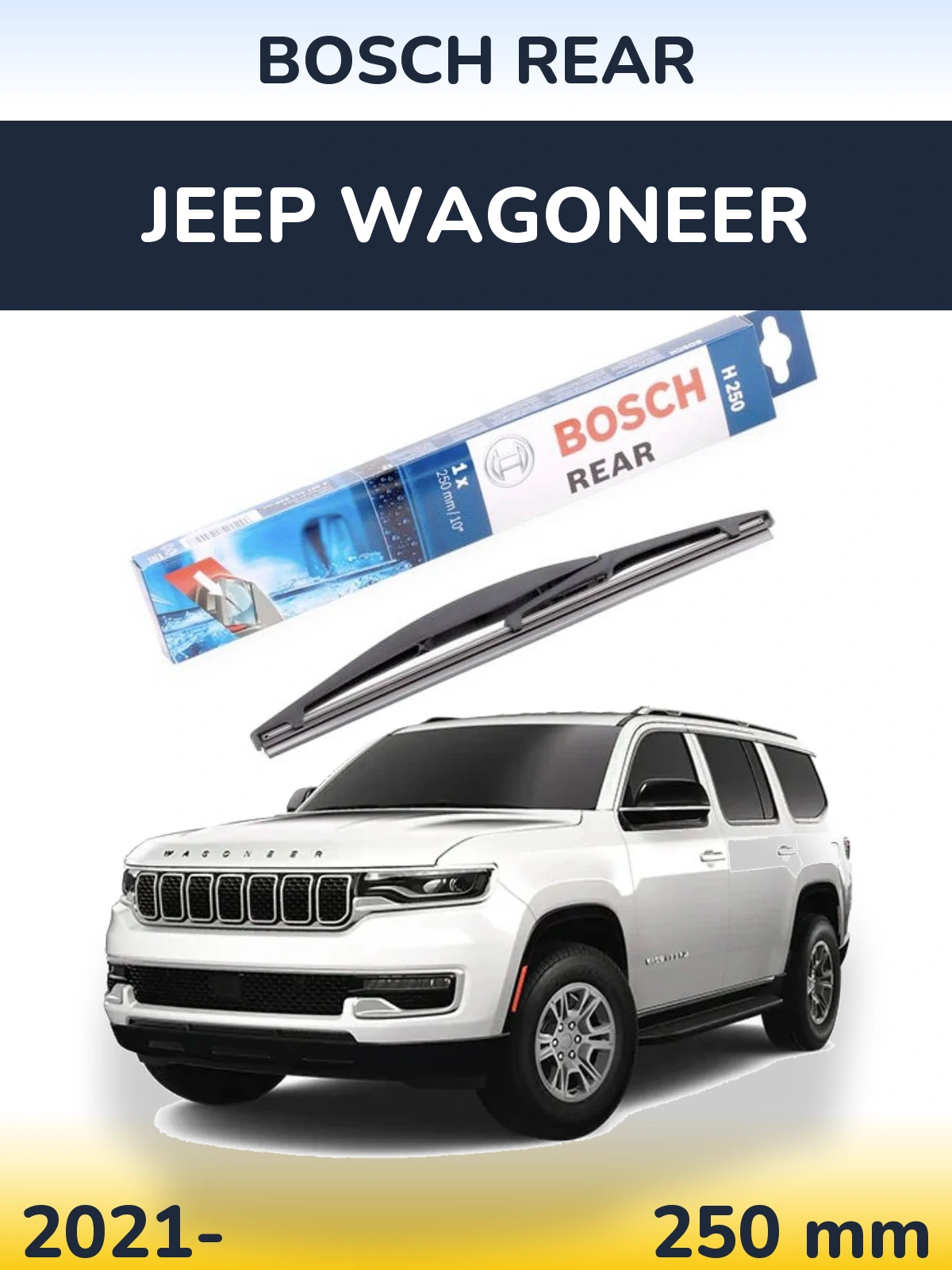 Ștergătoare BOSCH Rear pentru Jeep Wagoneer