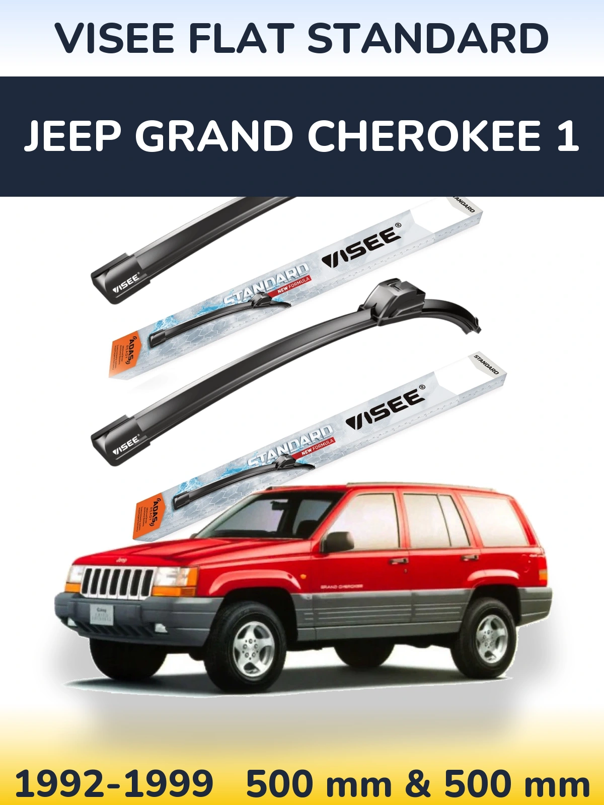 Ștergătoare VISEE FLAT STANDARD pentru Jeep Grand Cherokee 1
