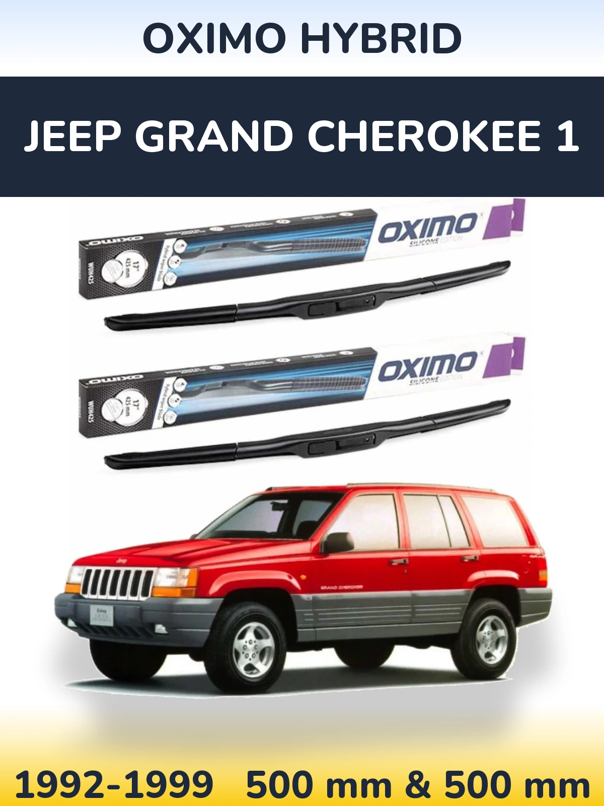 Ștergătoare Oximo Hybrid pentru Jeep Grand Cherokee 1
