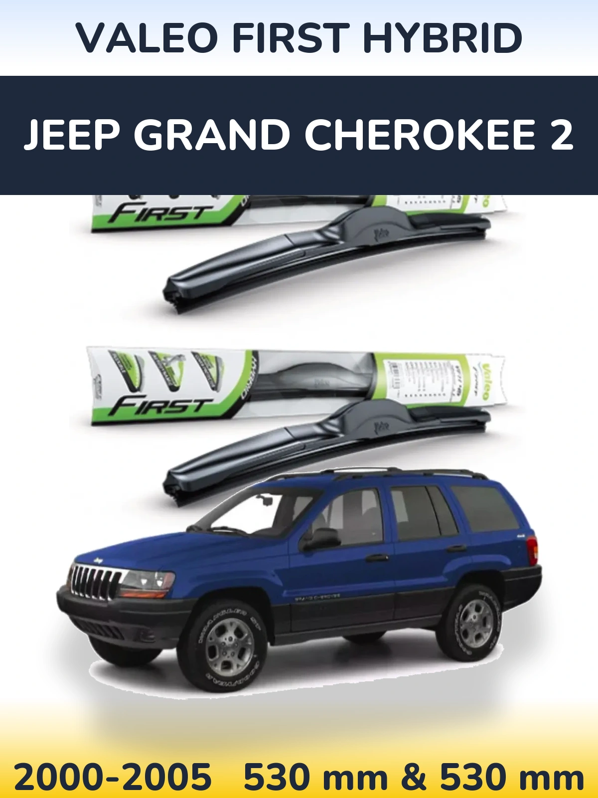 Ștergătoare Valeo First Hybrid pentru Jeep Grand Cherokee 2
