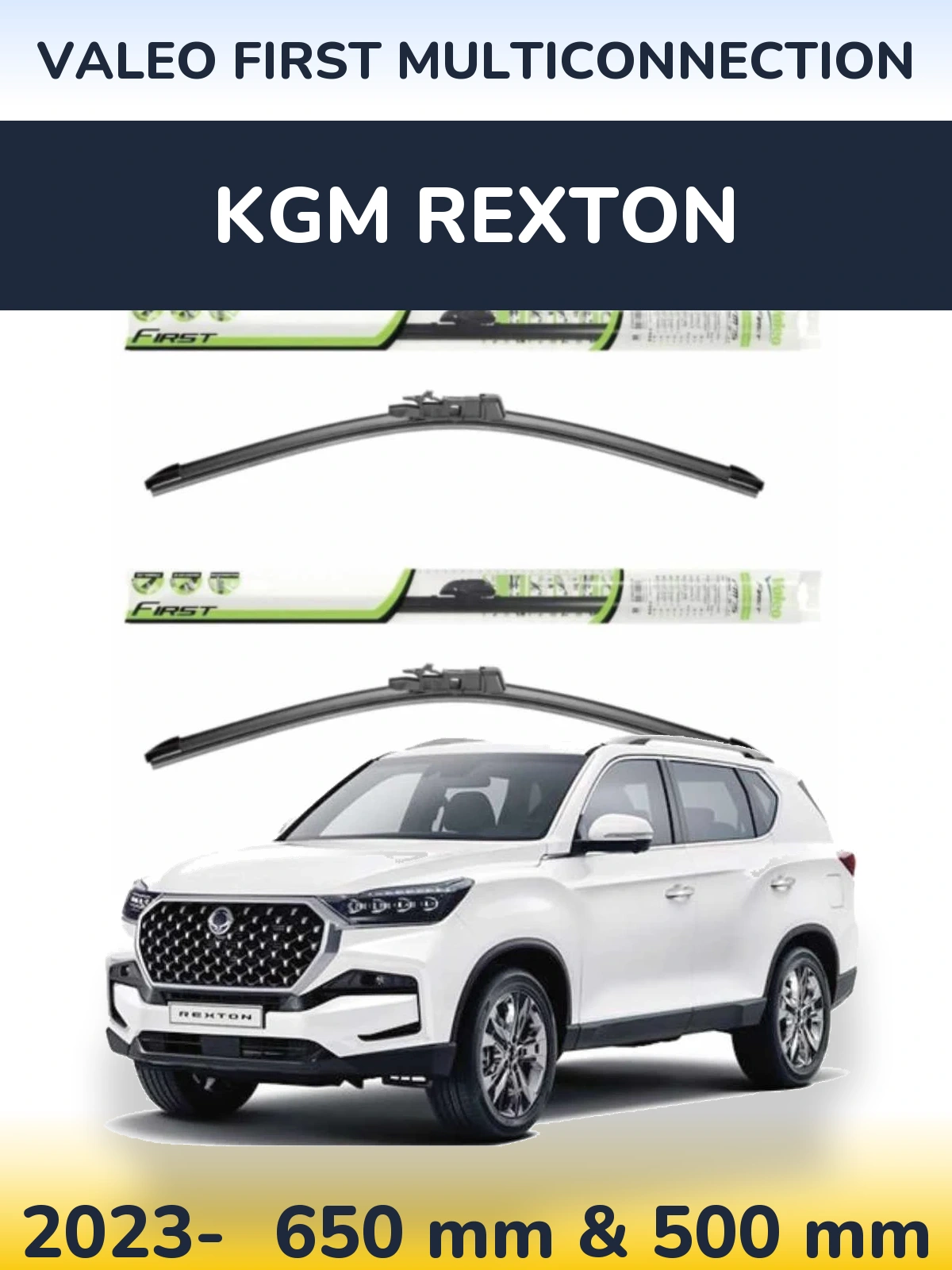 Ștergătoare Valeo First MultiConnection pentru KGM Rexton