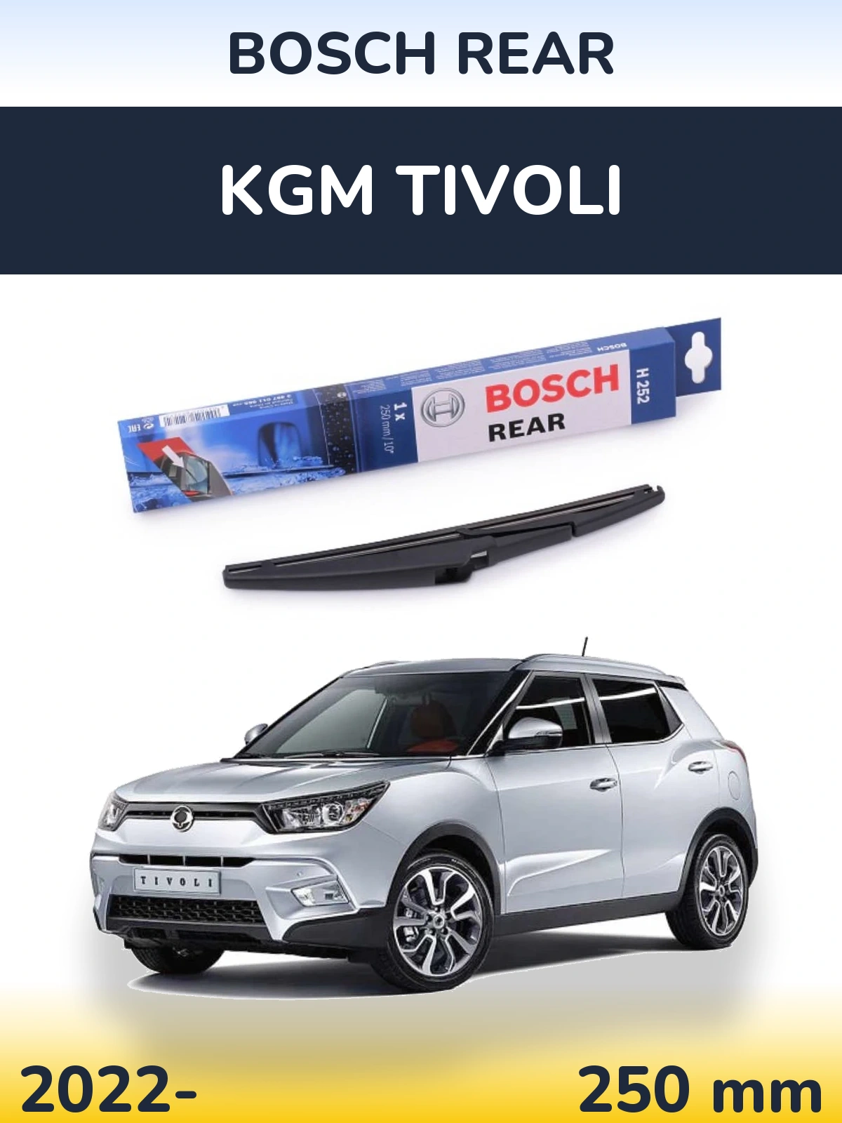 Ștergătoare BOSCH Rear pentru KGM Tivoli