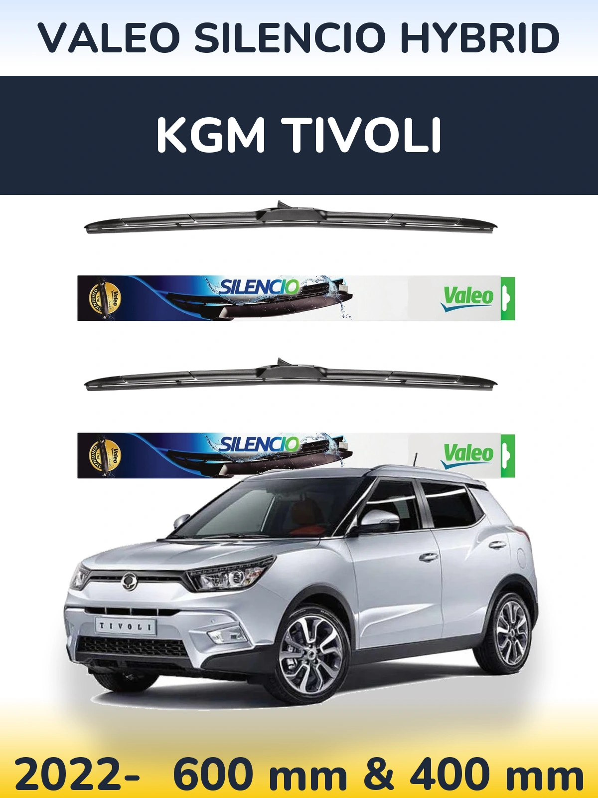 Ștergătoare Valeo Silencio Hybrid pentru KGM Tivoli