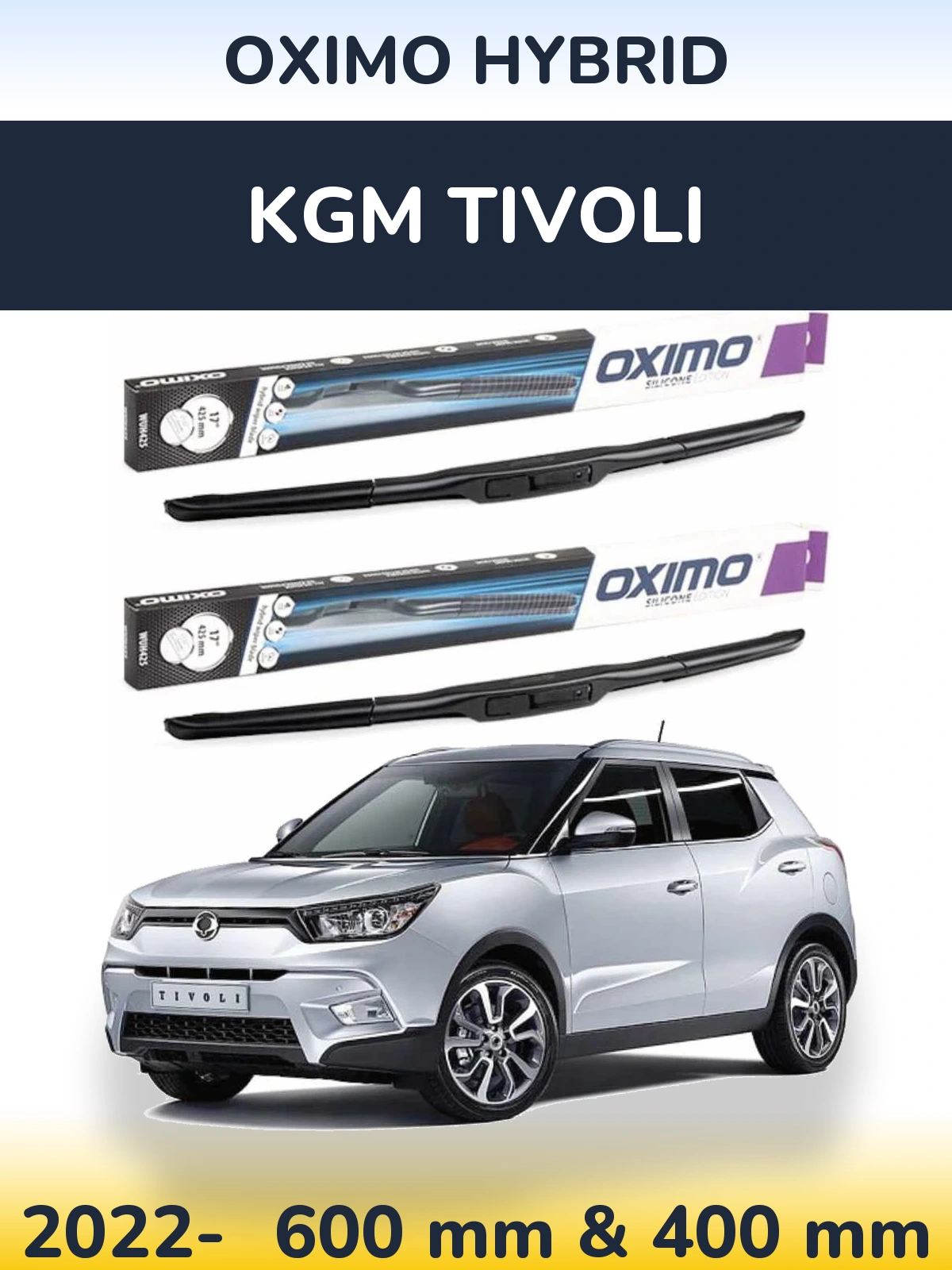 Ștergătoare Oximo Hybrid pentru KGM Tivoli