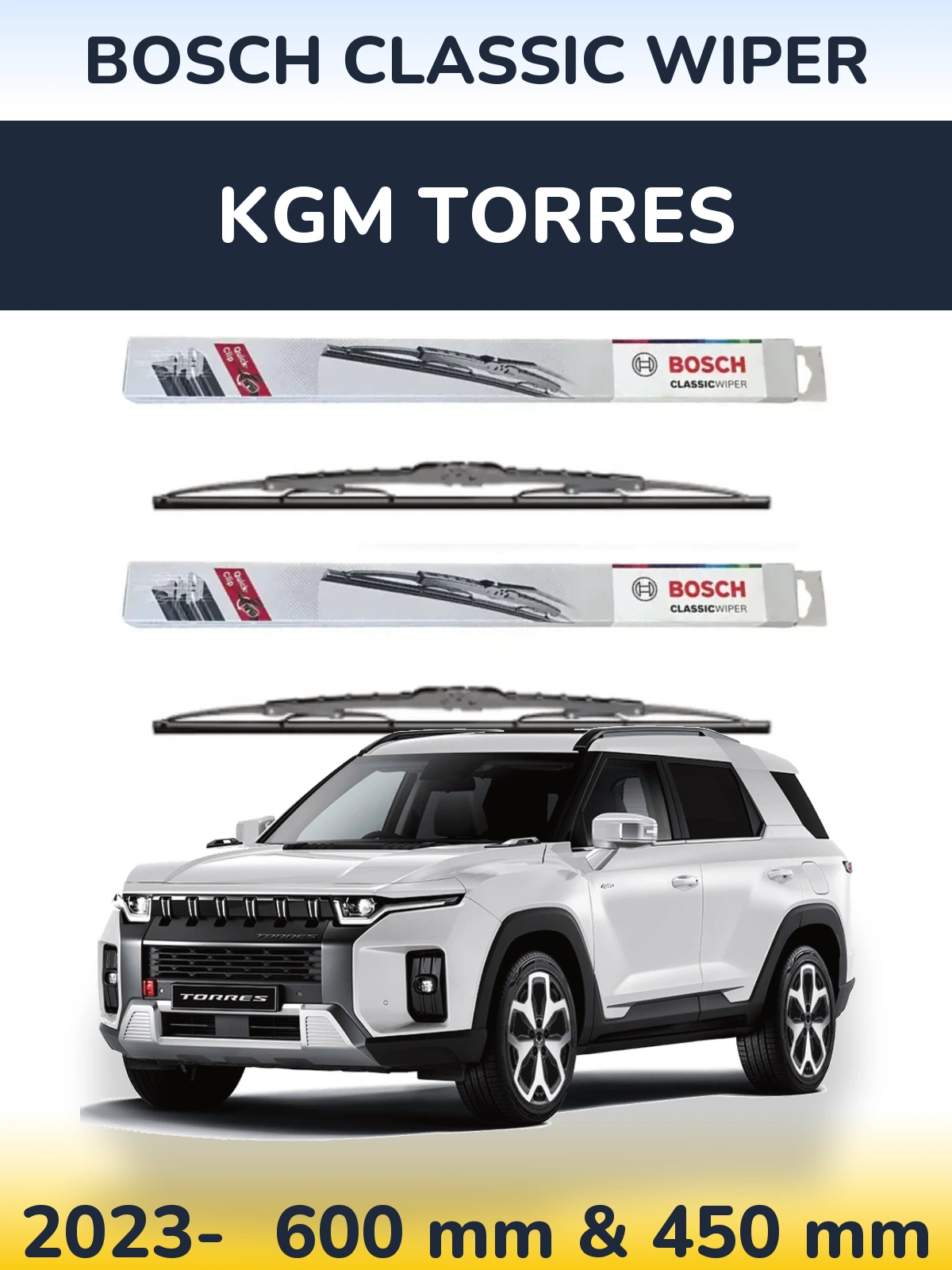 Ștergătoare BOSCH Classic Wiper pentru KGM Torres