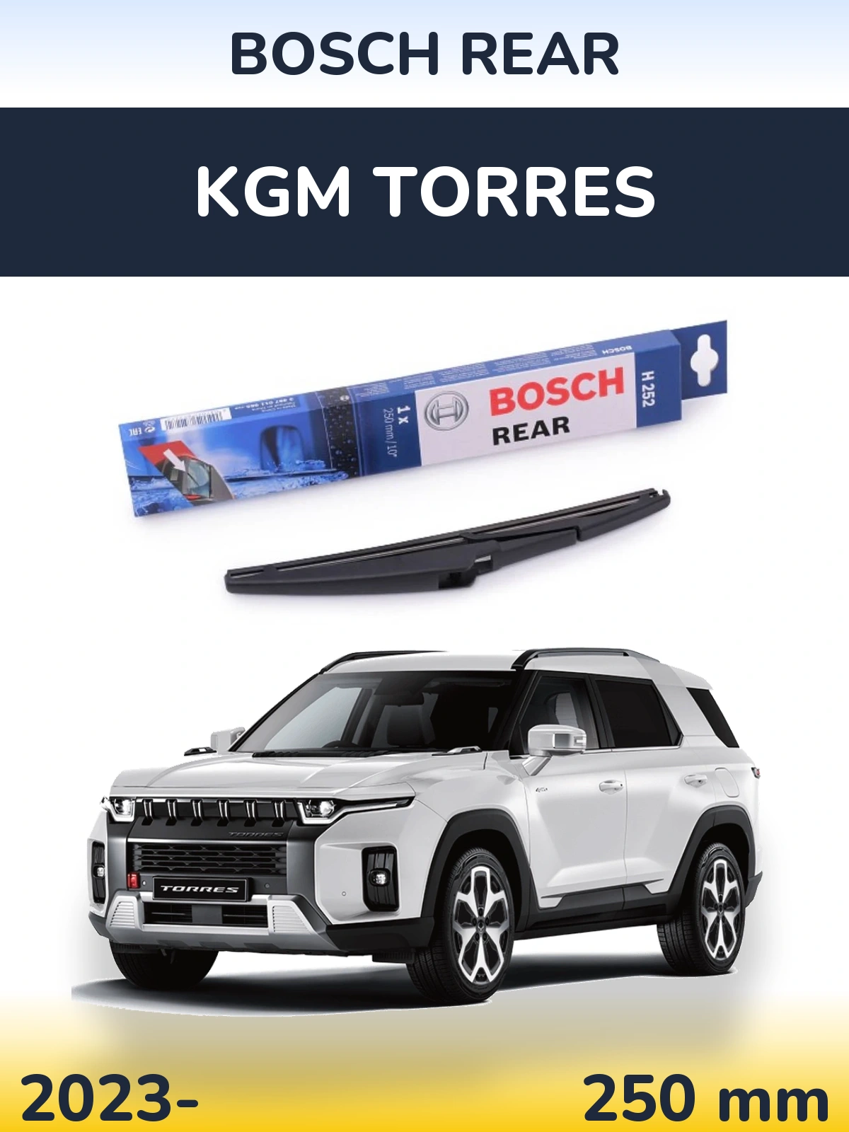 Ștergătoare BOSCH Rear pentru KGM Torres