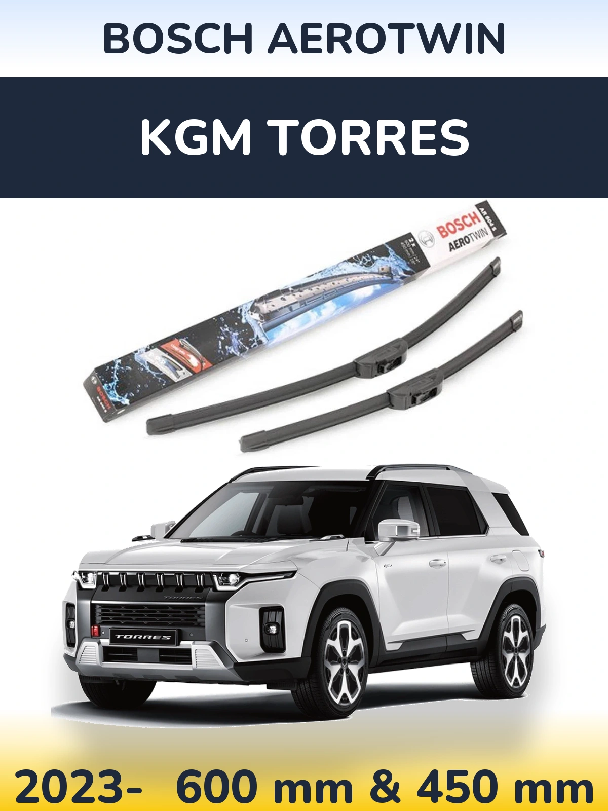 Ștergătoare BOSCH AeroTwin pentru KGM Torres
