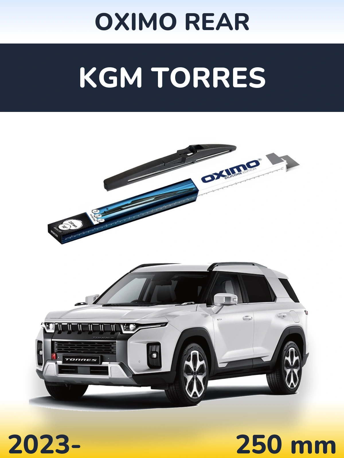 Ștergătoare Oximo Rear pentru KGM Torres