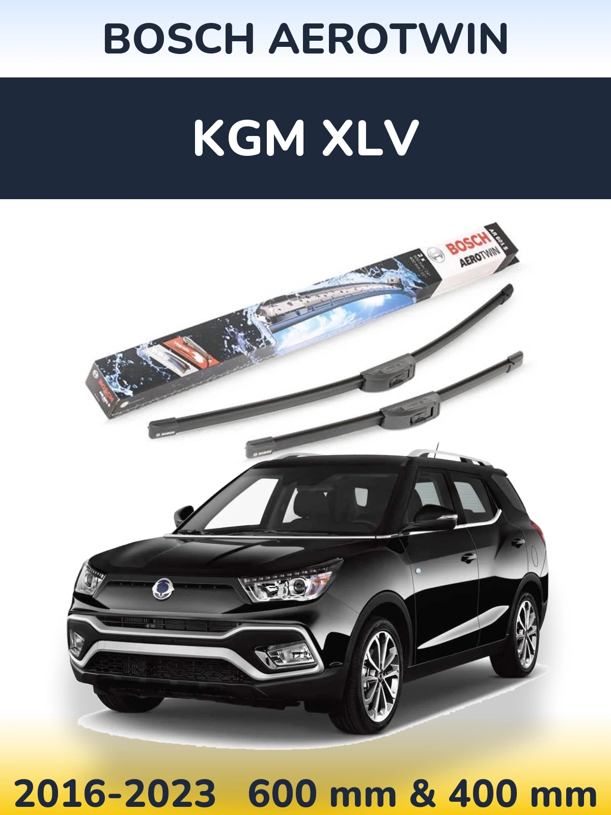 Ștergătoare BOSCH AeroTwin pentru KGM XLV