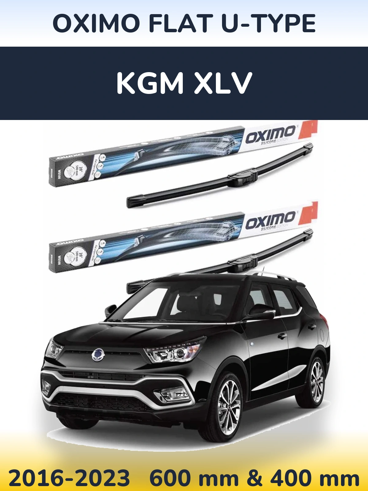 Ștergătoare Oximo Flat U-type pentru KGM XLV