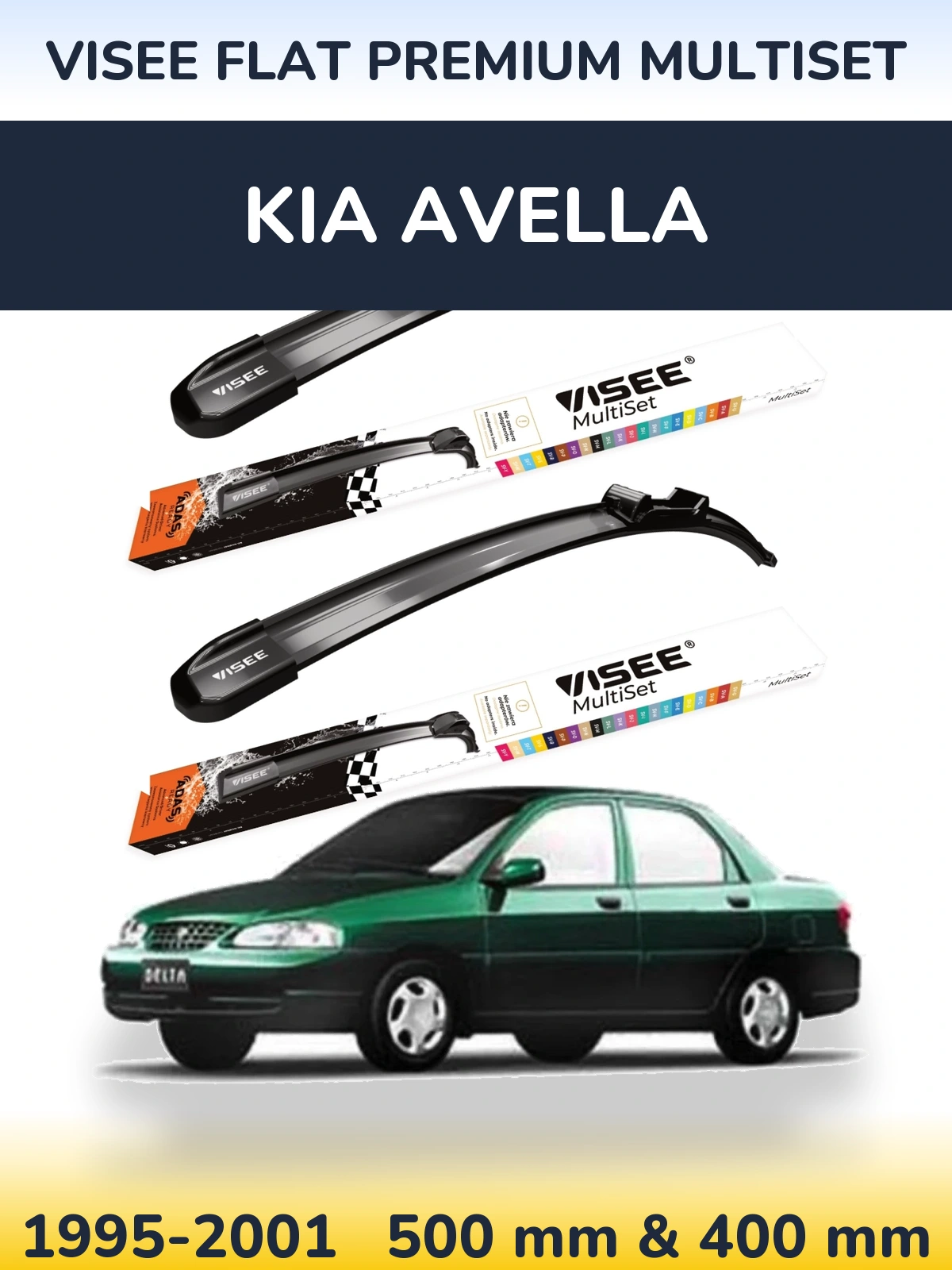 Ștergătoare VISEE FLAT PREMIUM MultiSet pentru KIA Avella