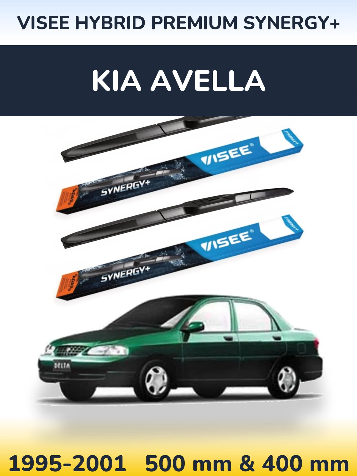 Ștergătoare VISEE HYBRID PREMIUM SYNERGY+ pentru KIA Avella