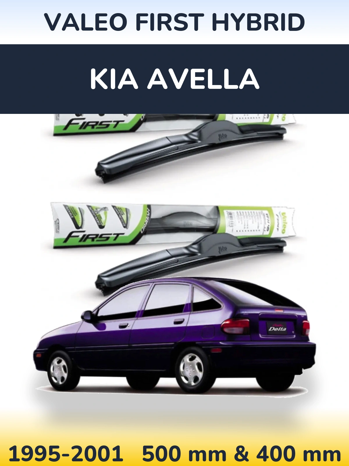 Ștergătoare Valeo First Hybrid pentru KIA Avella