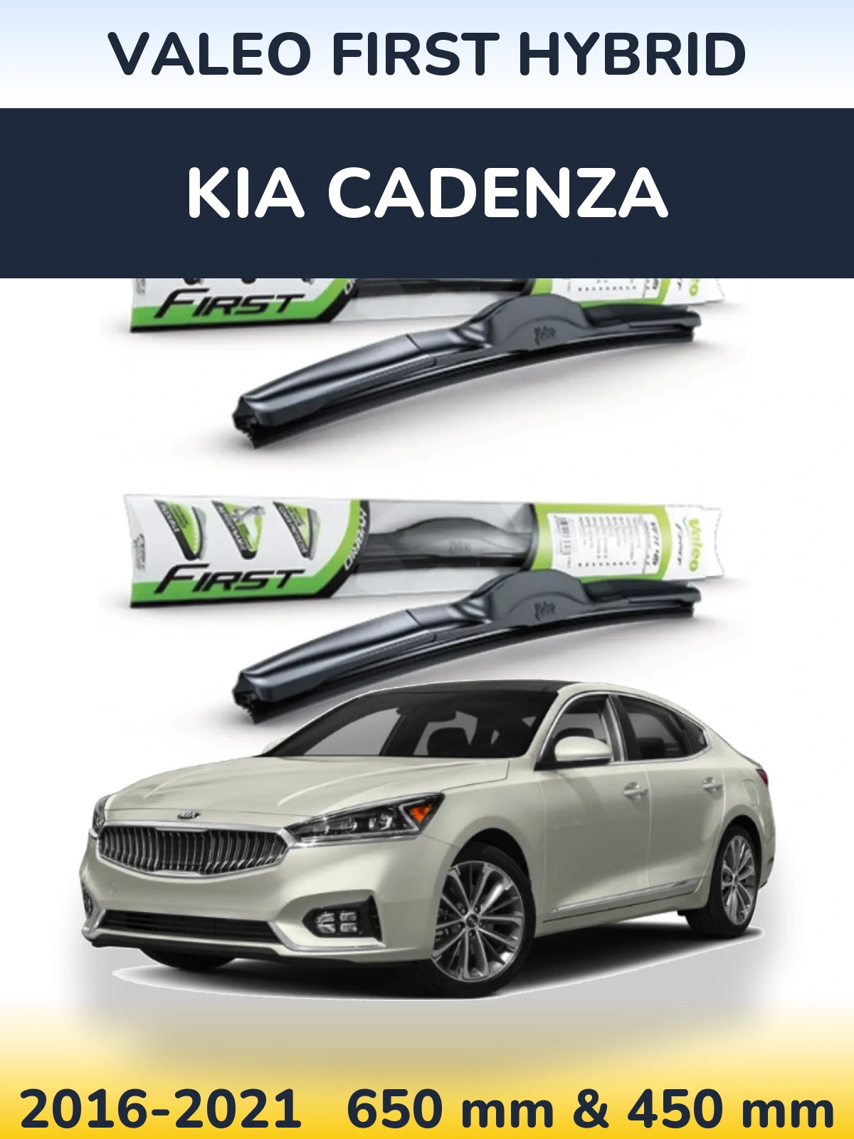 Ștergătoare Valeo First Hybrid pentru KIA Cadenza