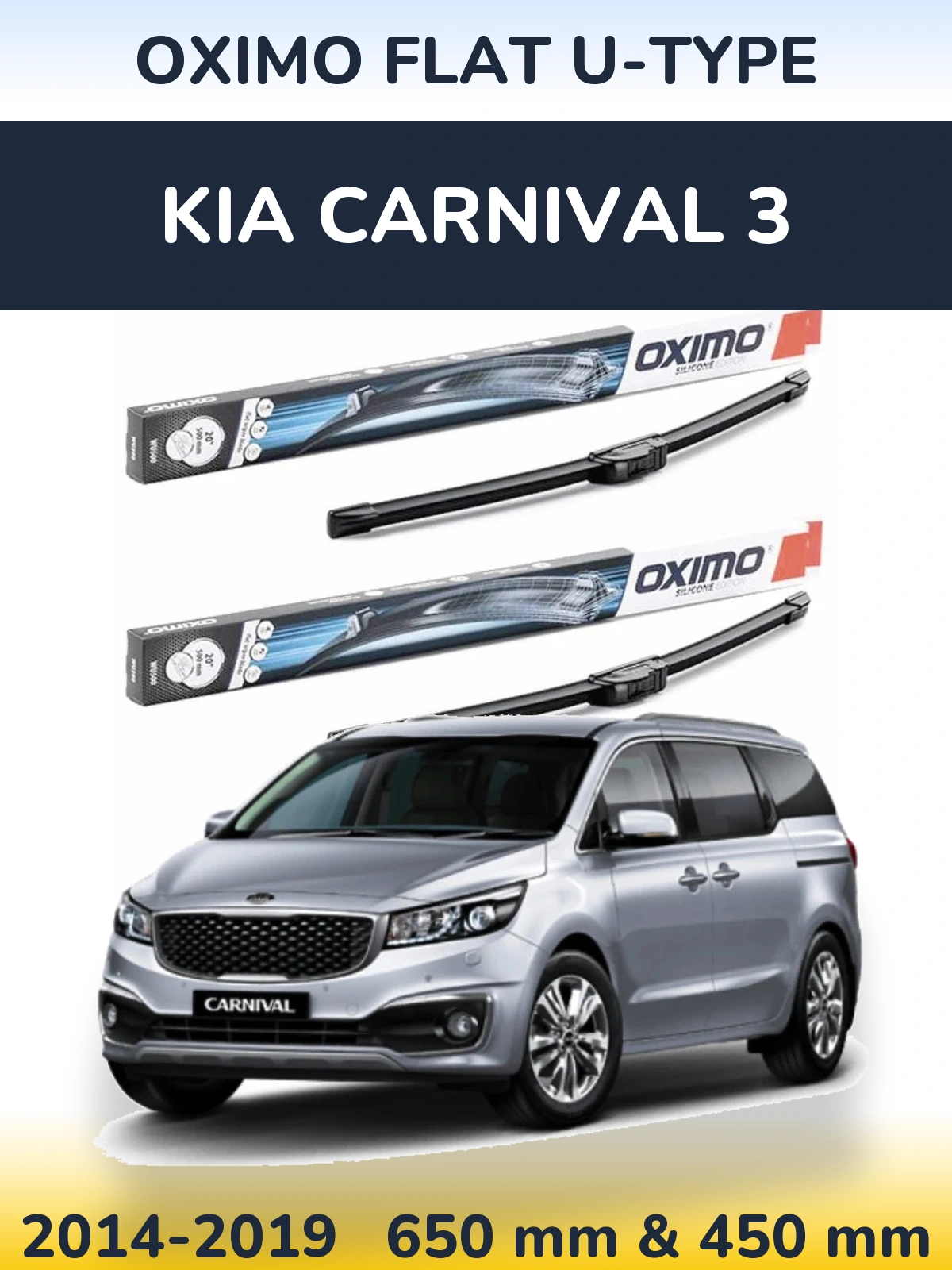 Ștergătoare Oximo Flat U-type pentru KIA Carnival 3