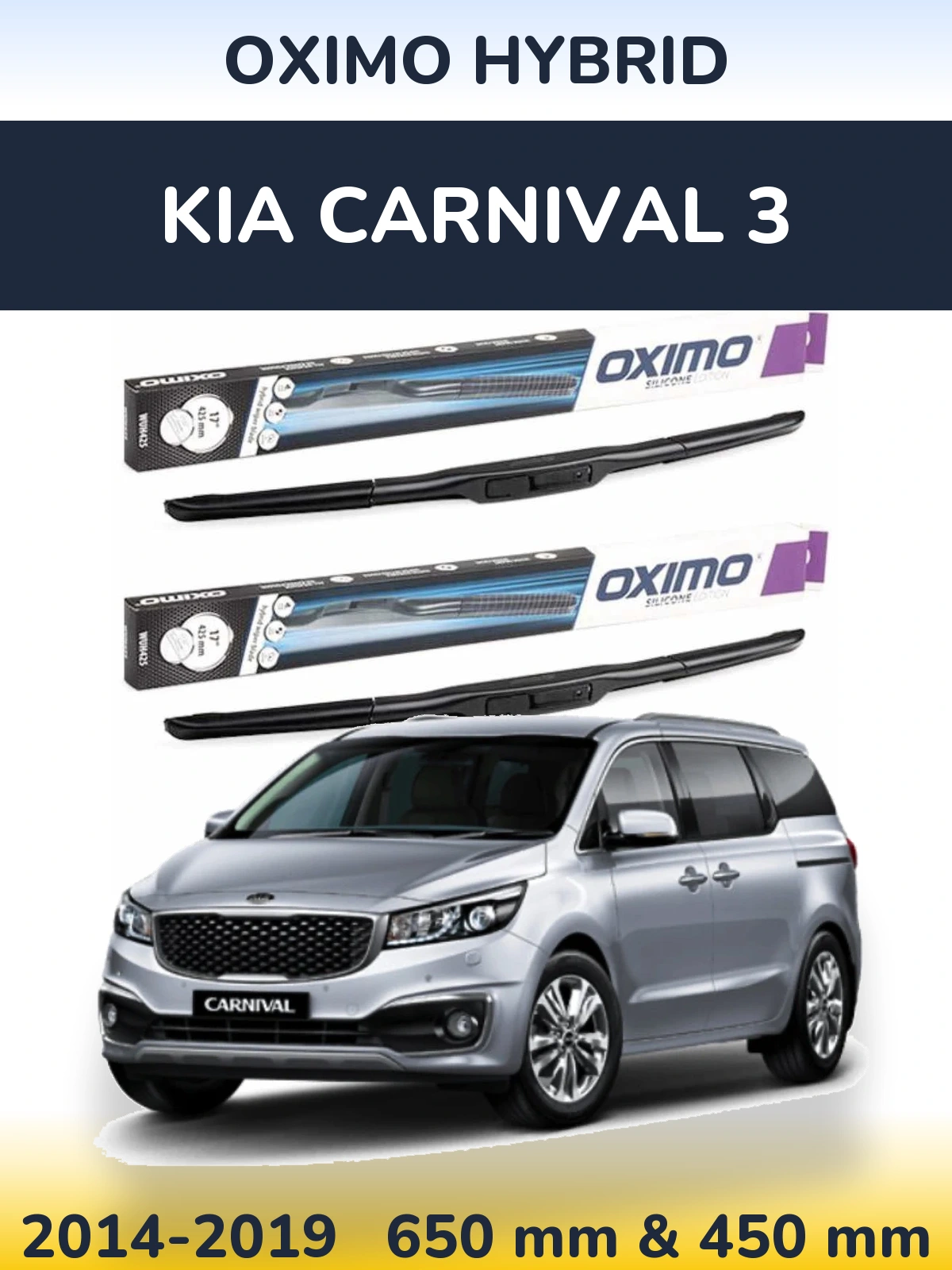 Ștergătoare Oximo Hybrid pentru KIA Carnival 3