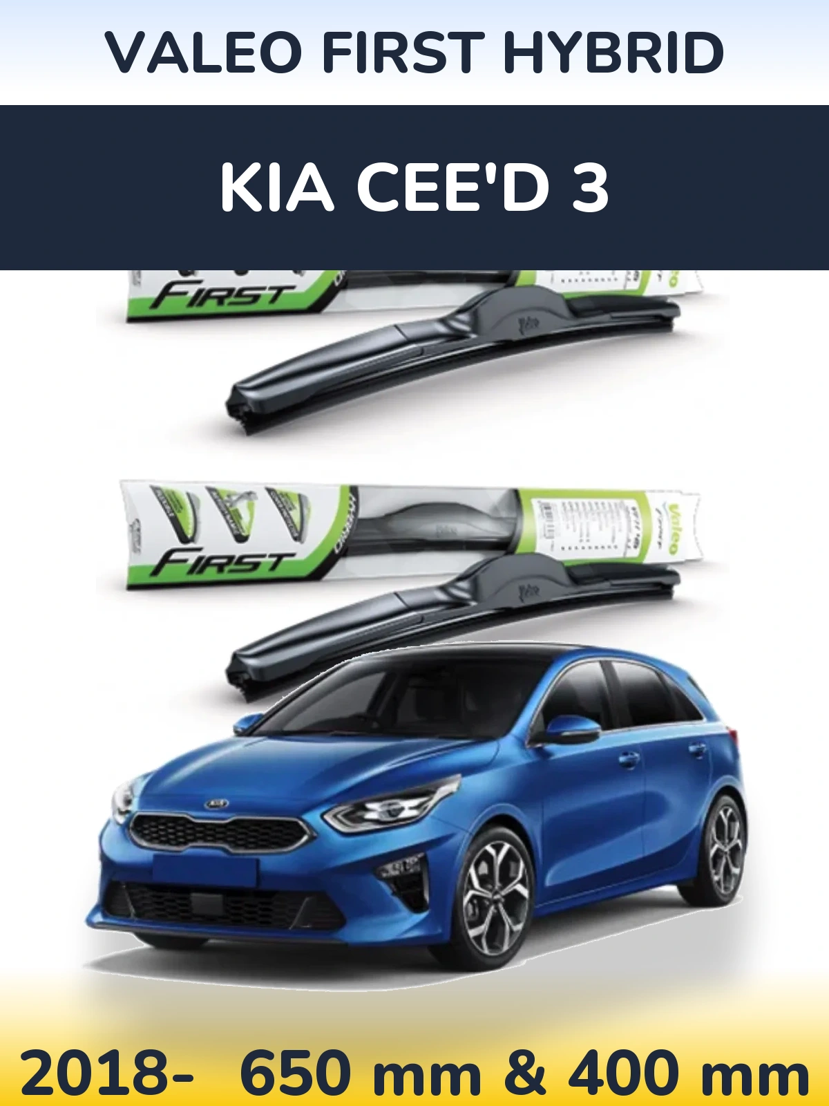Ștergătoare Valeo First Hybrid pentru KIA Cee'd 3
