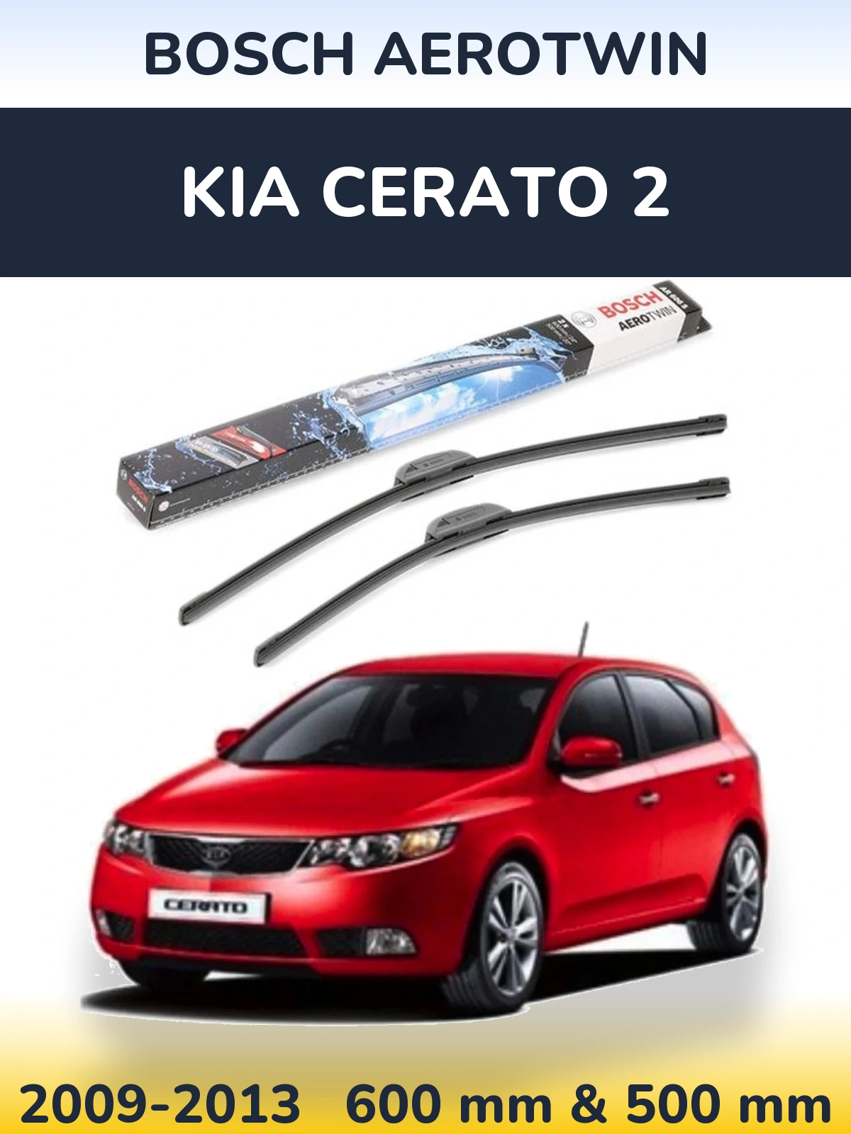 Ștergătoare BOSCH AeroTwin pentru KIA Cerato 2