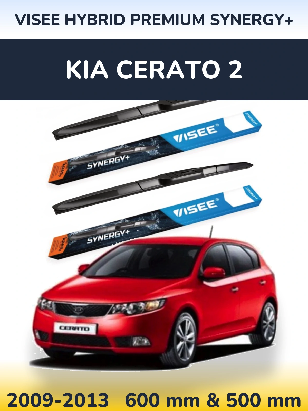 Ștergătoare VISEE HYBRID PREMIUM SYNERGY+ pentru KIA Cerato 2