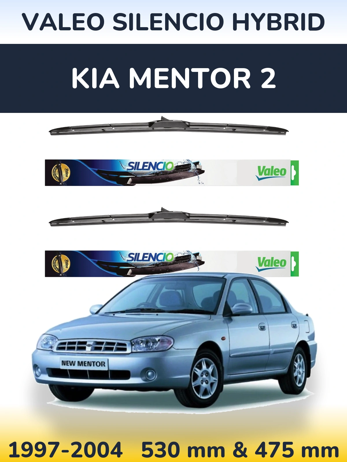 Ștergătoare Valeo Silencio Hybrid pentru KIA Mentor 2