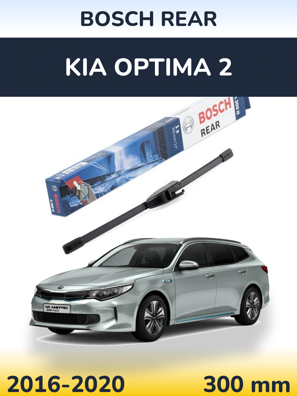 Ștergătoare BOSCH Rear pentru KIA Optima 2