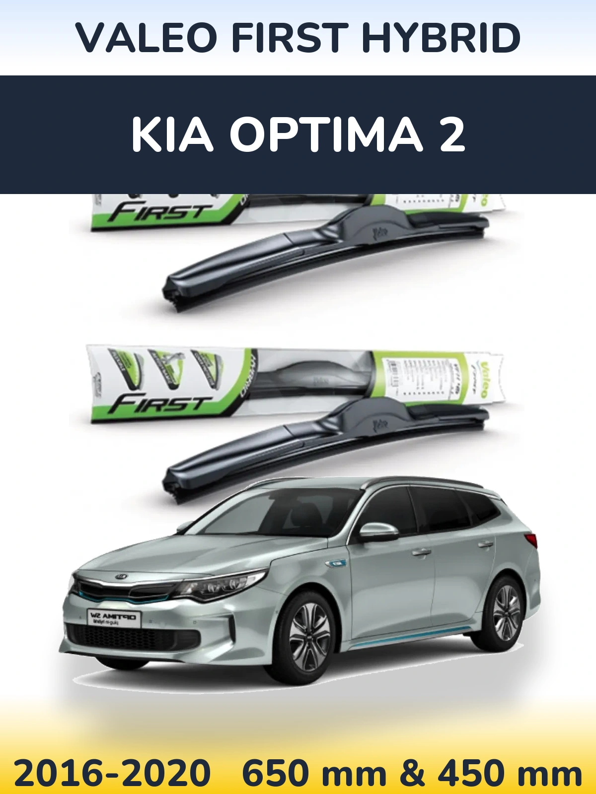 Ștergătoare Valeo First Hybrid pentru KIA Optima 2