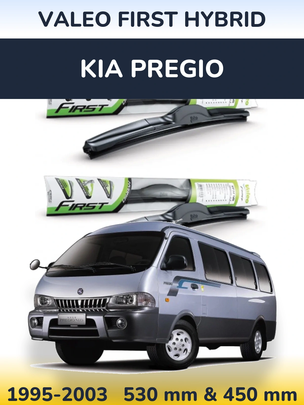 Ștergătoare Valeo First Hybrid pentru KIA Pregio