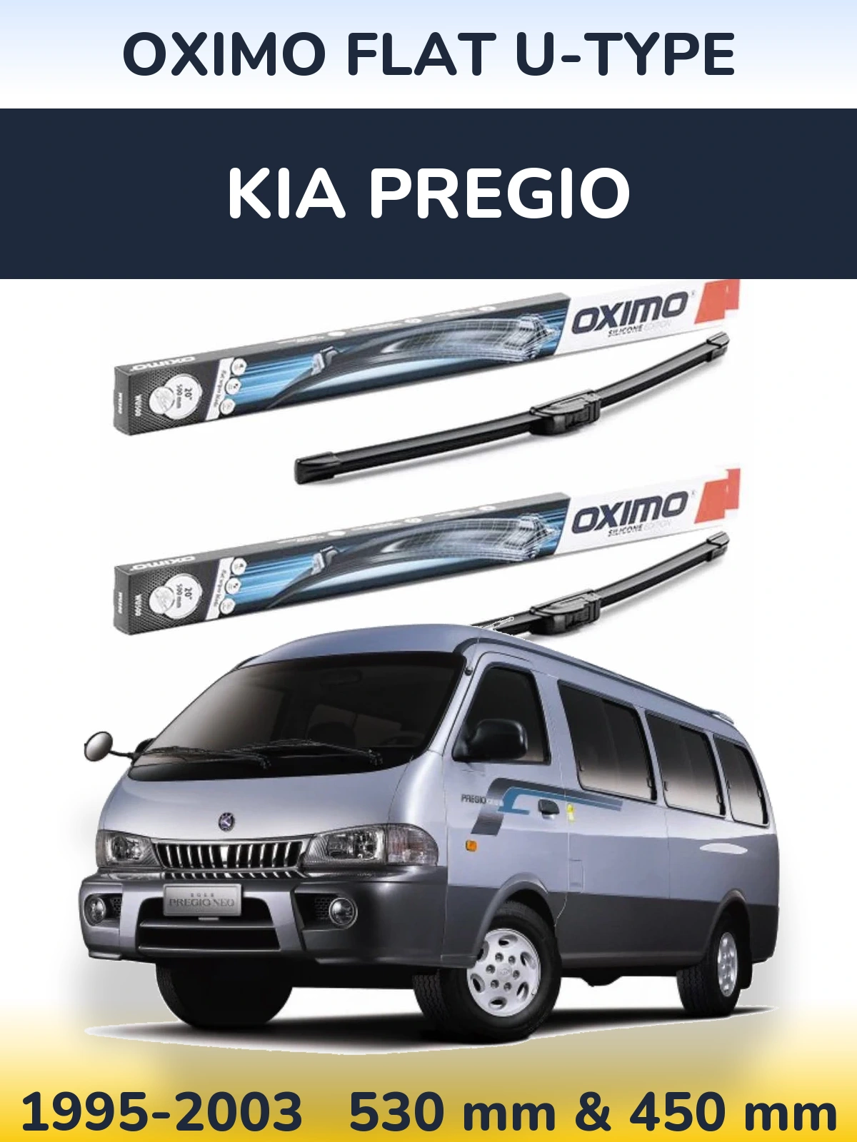 Front wiper blade set Oximo Flat U-type 530 & 450 mm for KIA Pregio 1995-2003