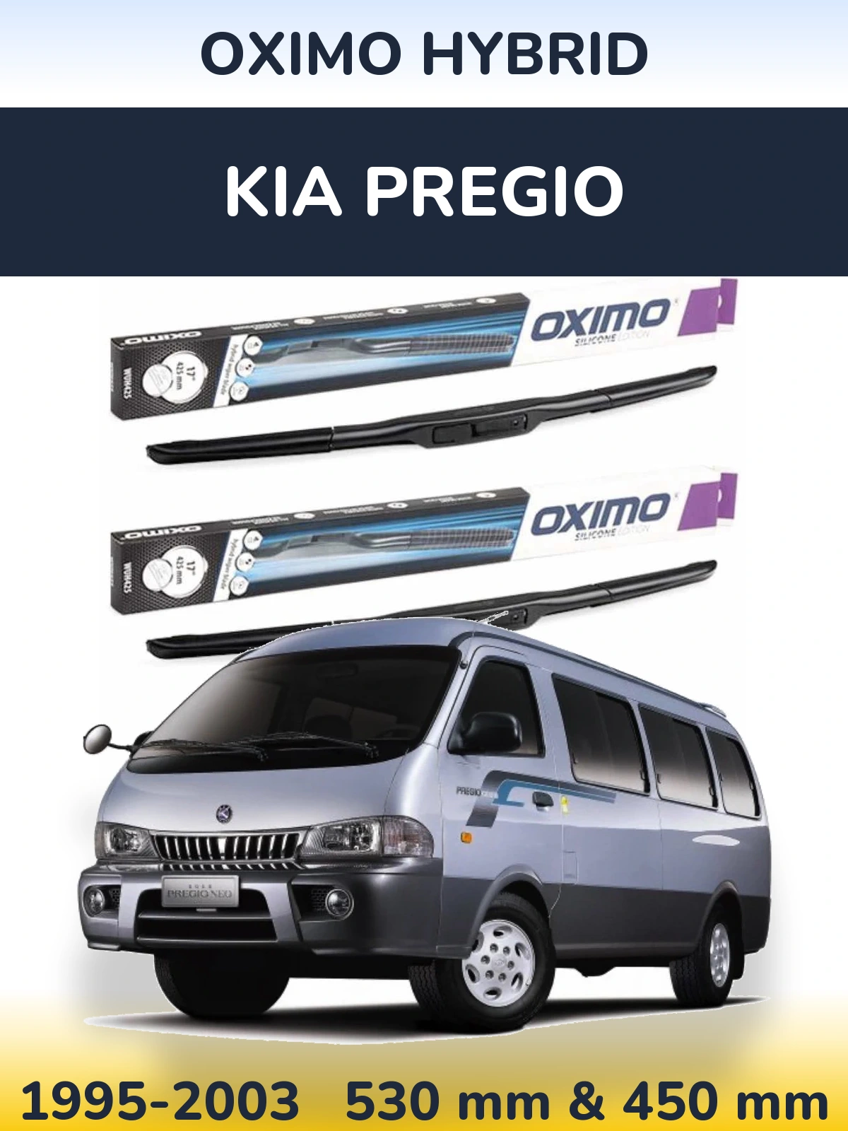 Ștergătoare Oximo Hybrid pentru KIA Pregio