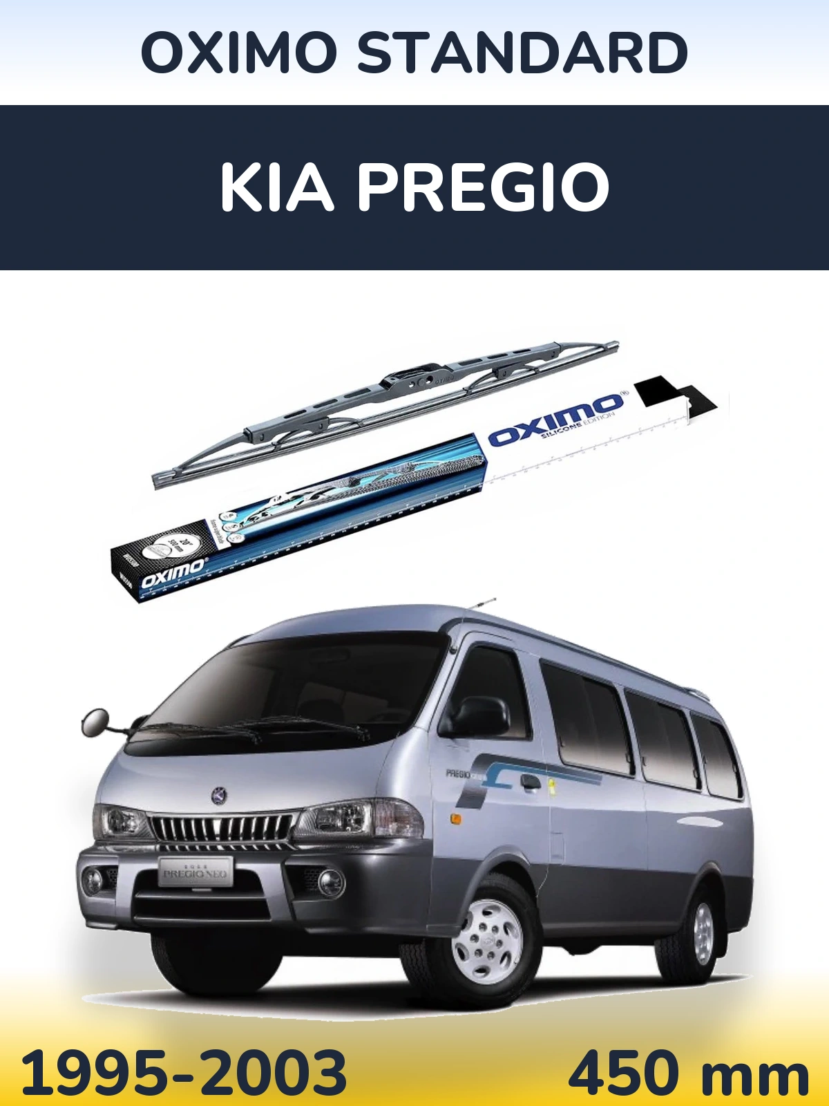 Ștergătoare Oximo Standard pentru KIA Pregio