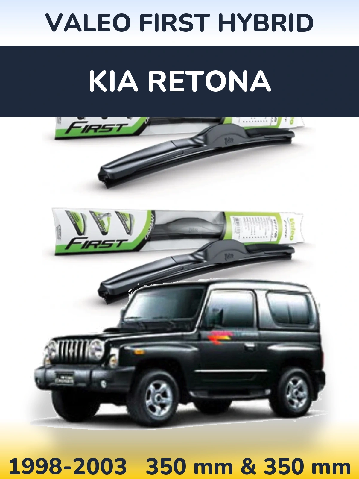 Ștergătoare Valeo First Hybrid pentru KIA Retona