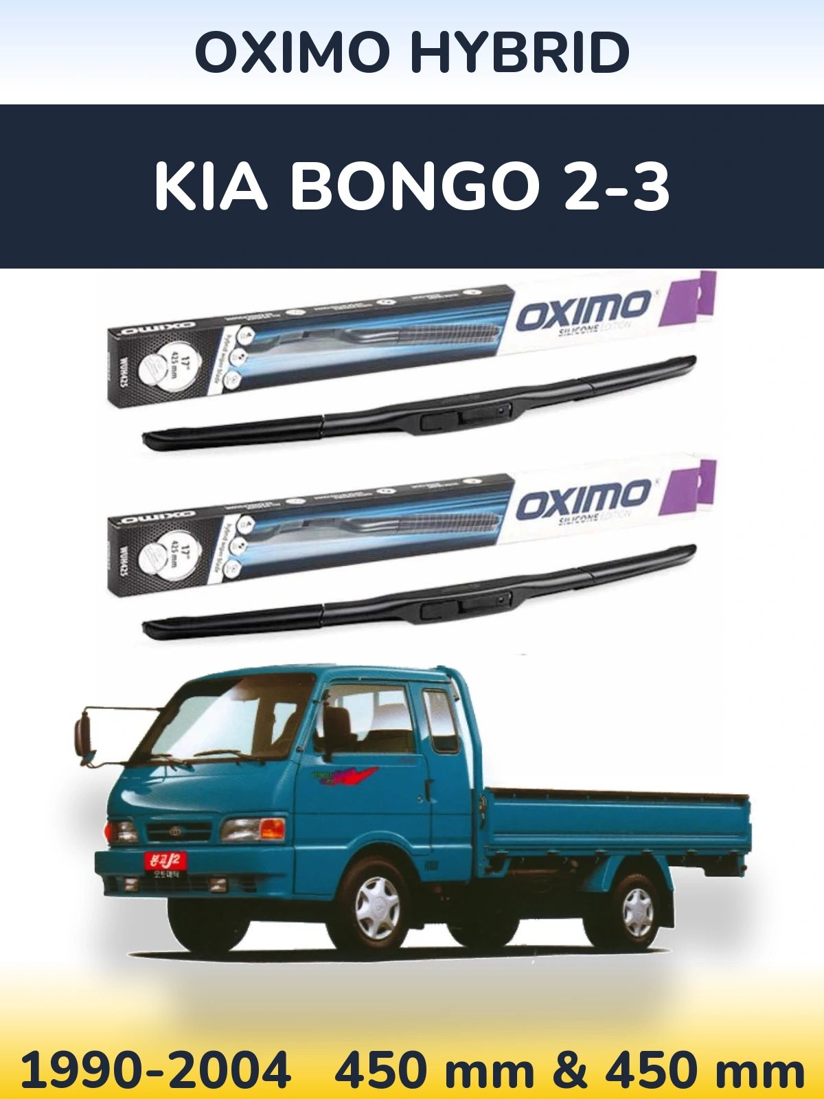 Ștergătoare Oximo Hybrid pentru KIA Bongo 2-3